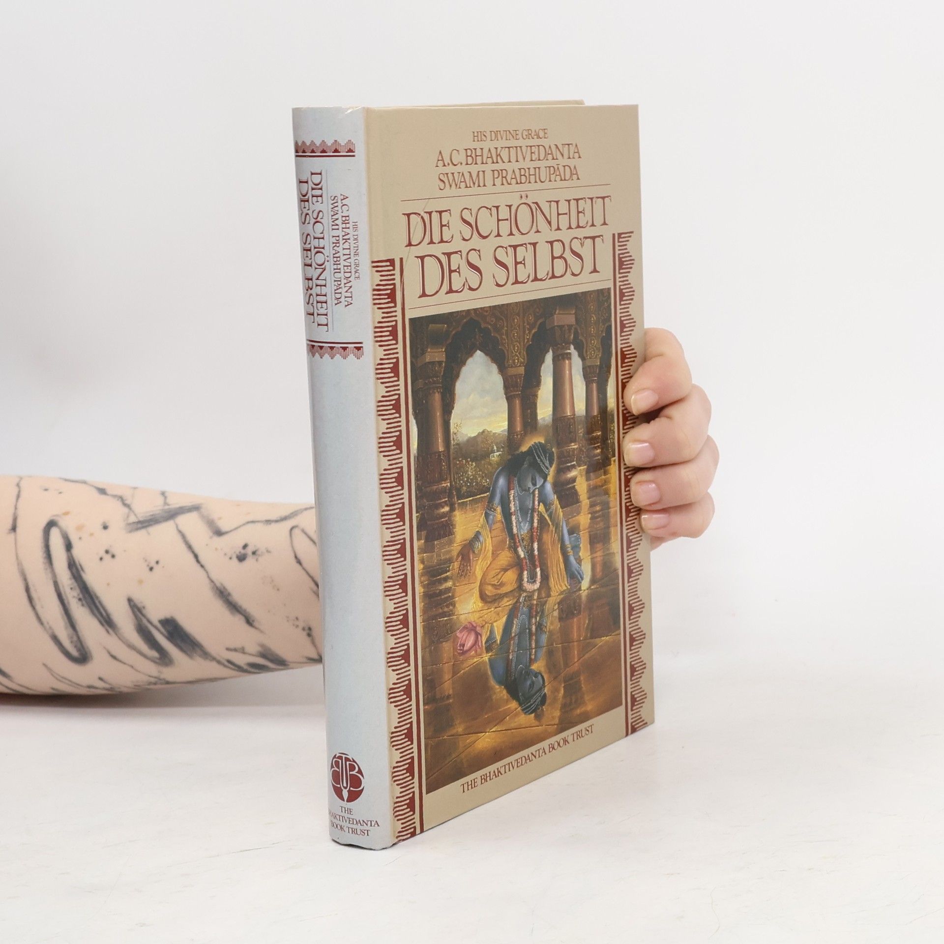 A. C. Bhaktivedanta Swami Prabhupada Die Schönheit des Selbst