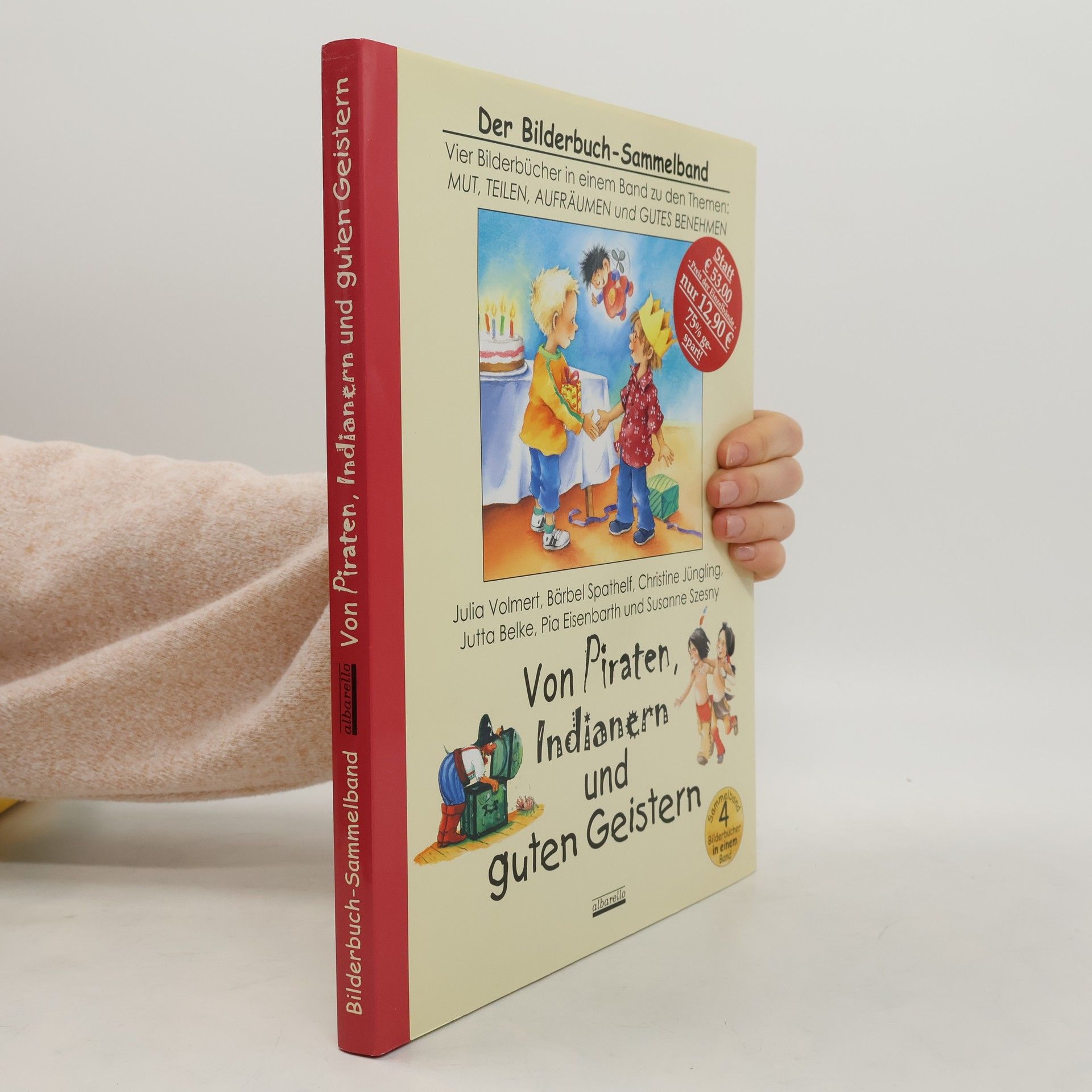 Der Bilderbuch-Sammelband: Von Piraten, Indianern und guten Geistern