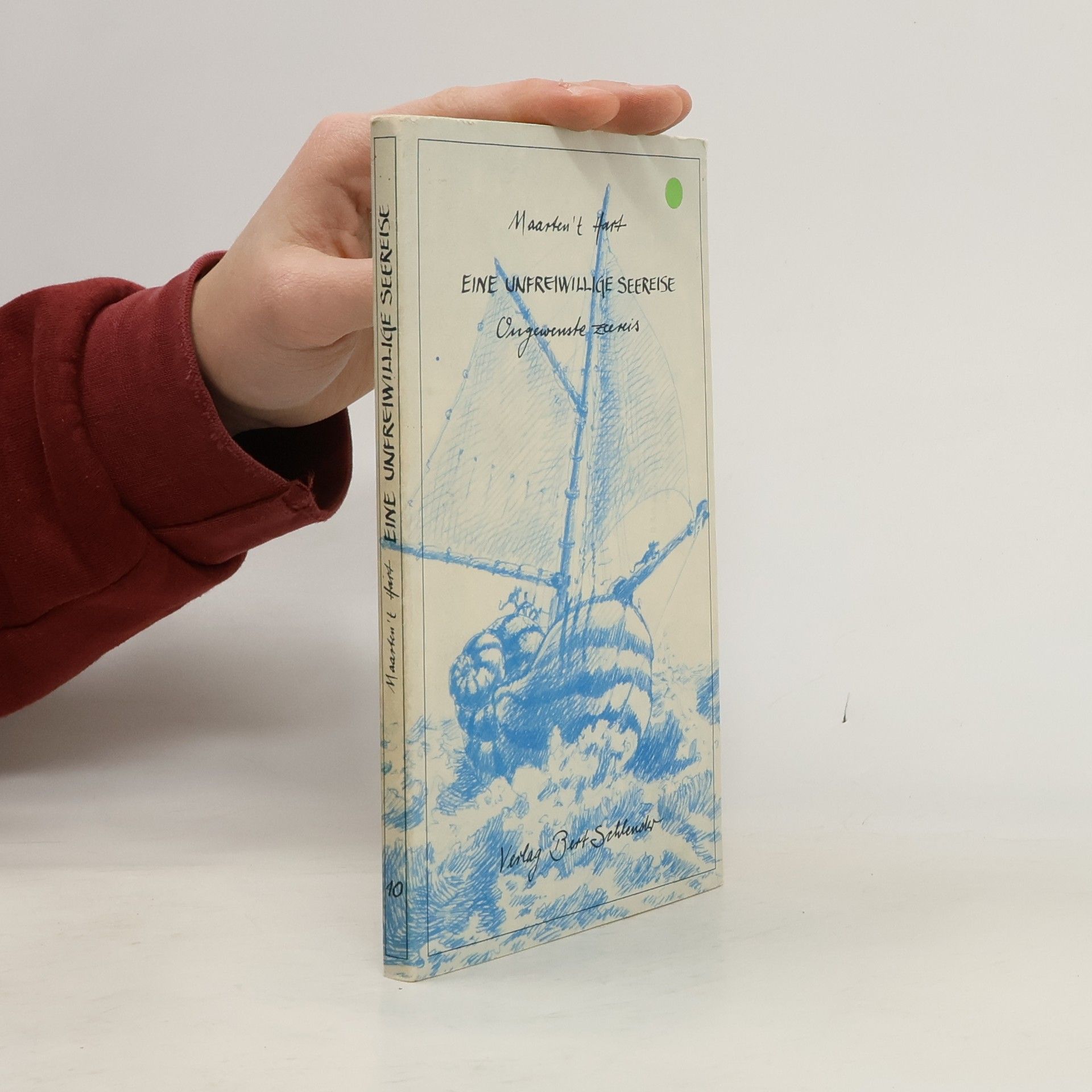 Maarten t. Hart Eine unfreiwillige Seereise = Ongewenste zeereis