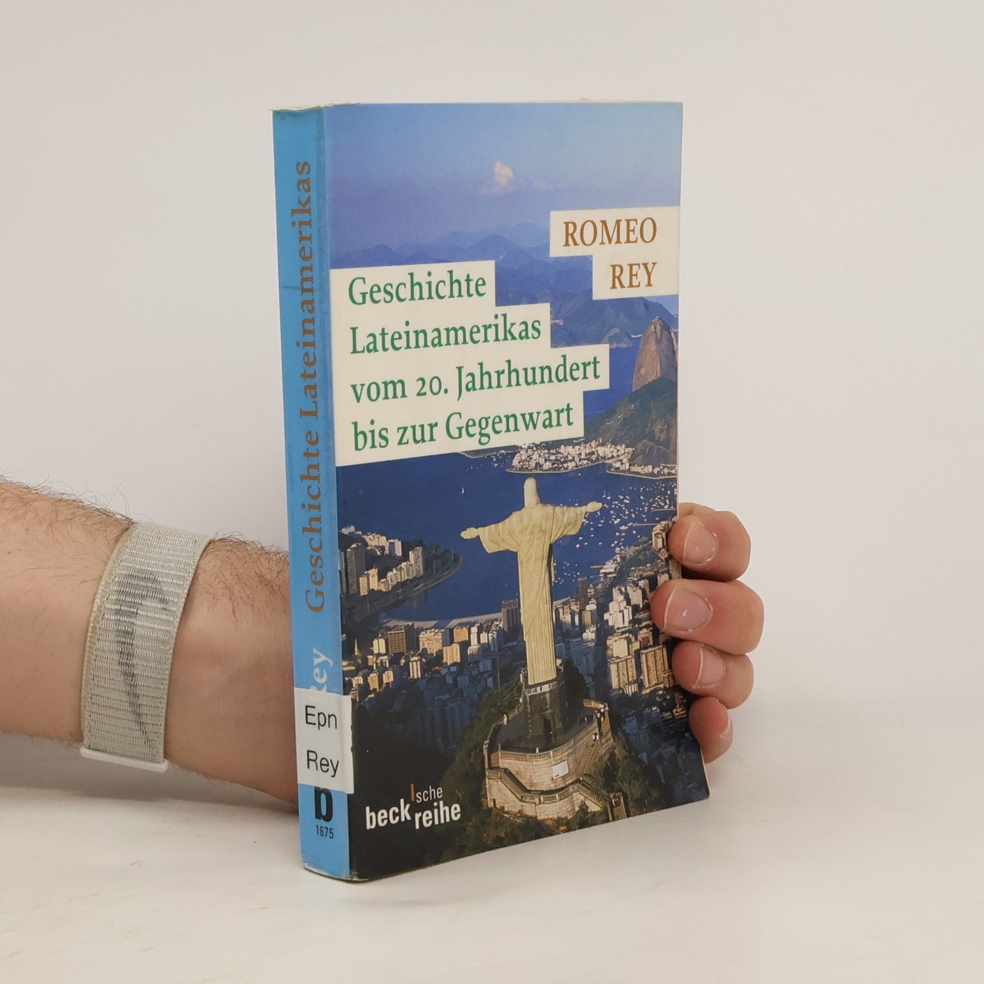 Romeo Rey Beck'sche Reihe: Geschichte Lateinamerikas vom 20. Jahrhundert bis zur Gegenwart