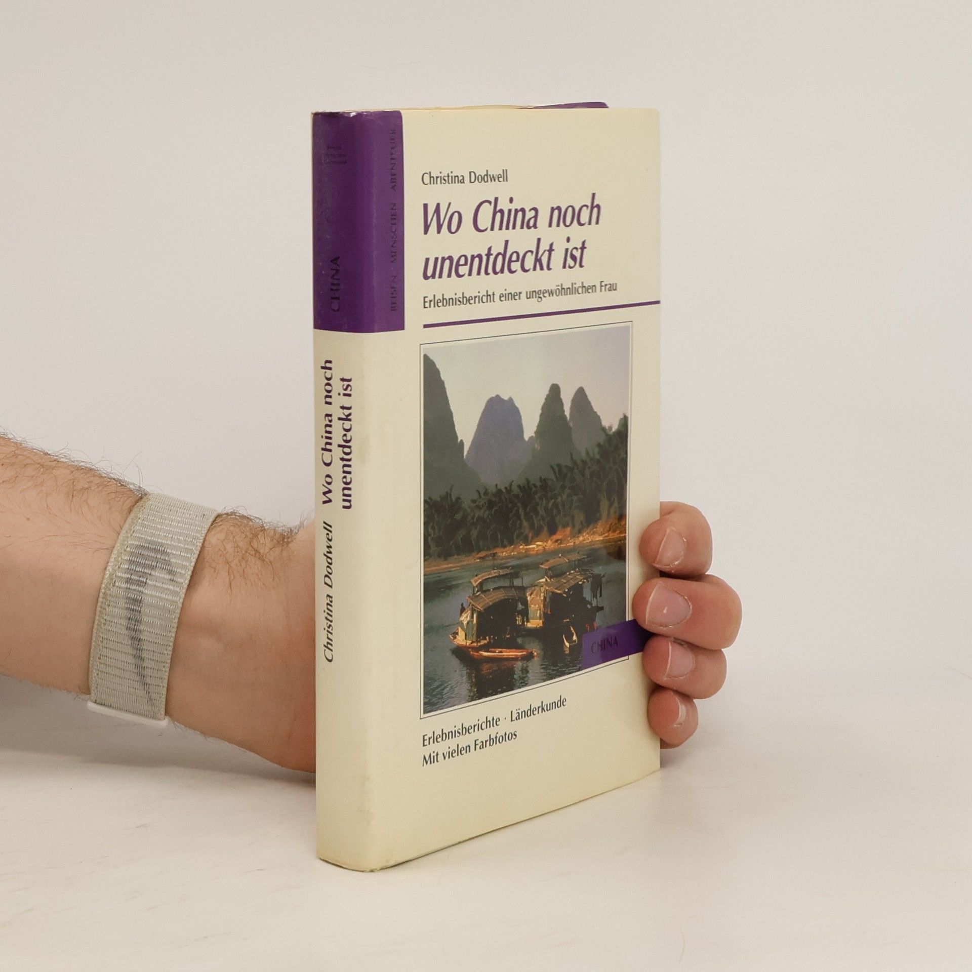 Christina Dodwell Wo China noch unentdeckt ist