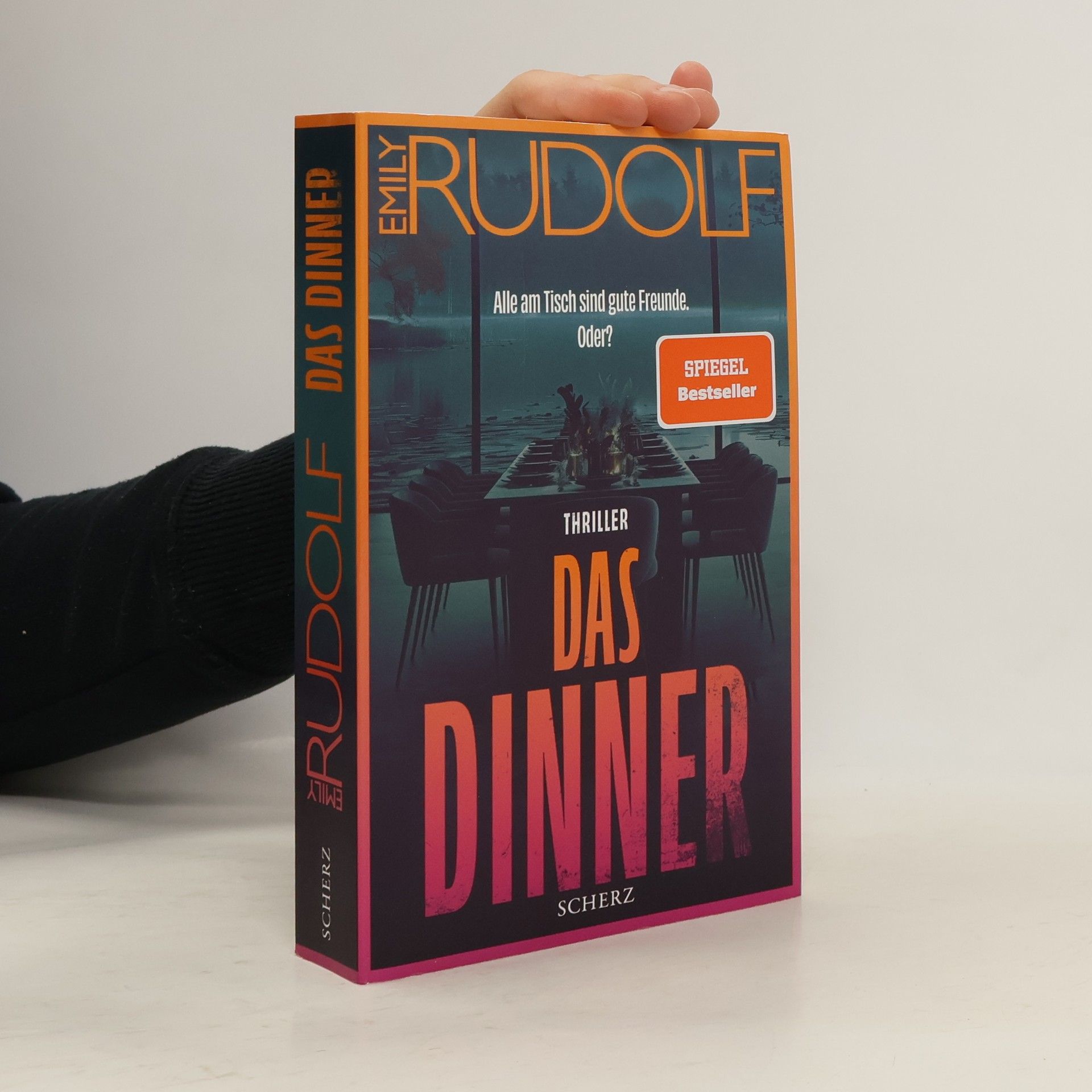 Emily Rudolf Das Dinner - Alle am Tisch sind gute Freunde. Oder?
