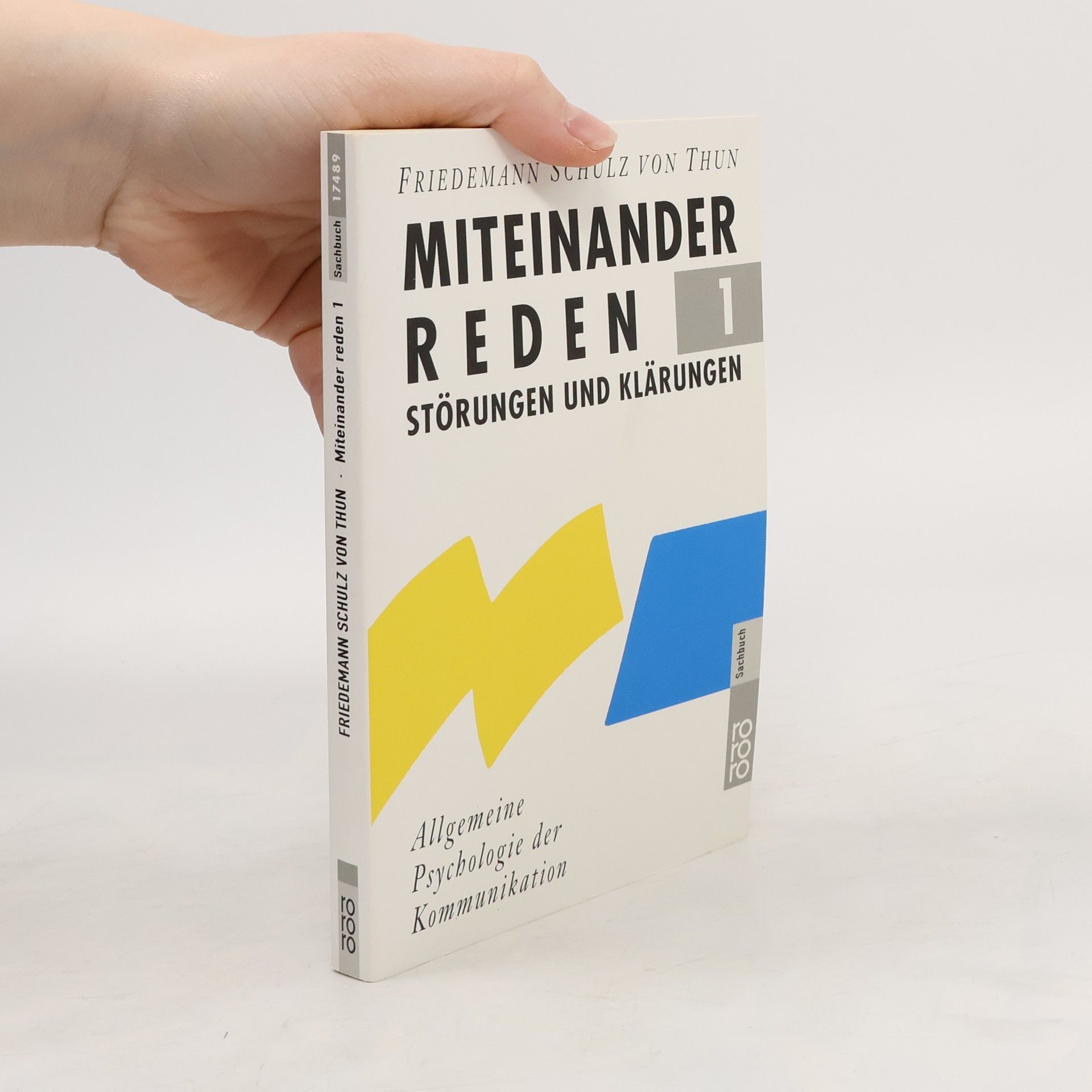 Friedemann Schulz von Thun Miteinander reden 1. Störungen und Klärungen