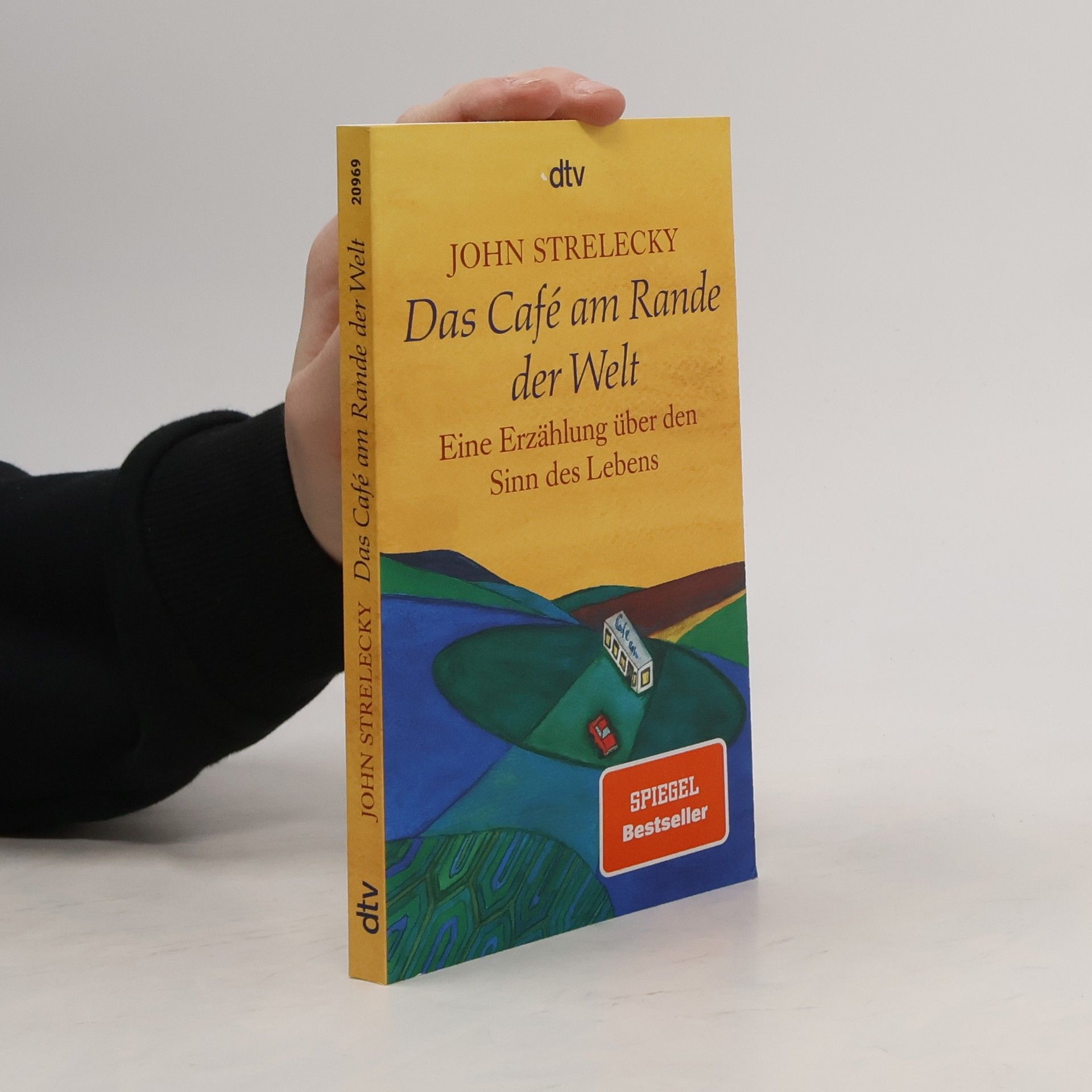 John Strelecky Das Café am Rande der Welt