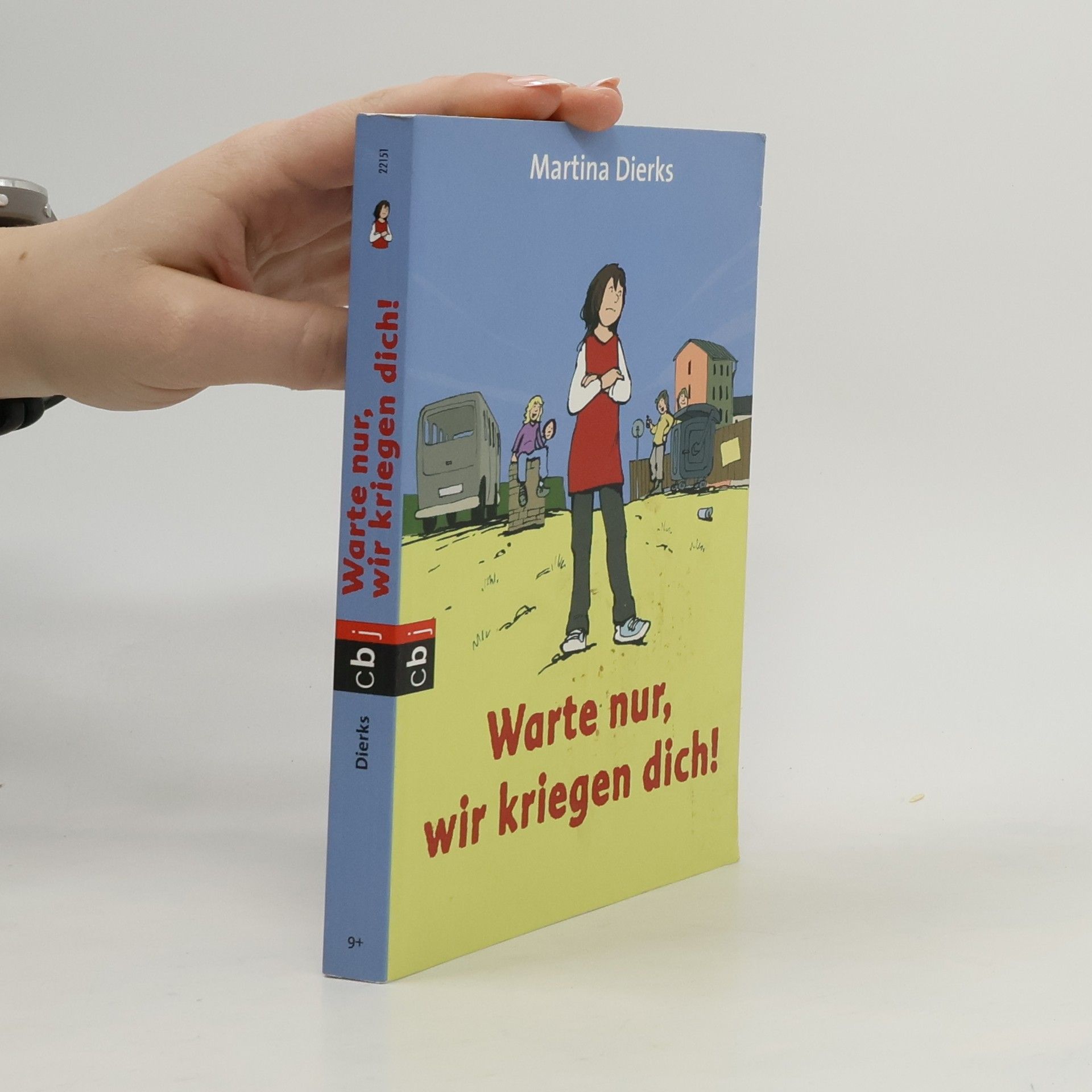 Martina Dierks Warte nur, wir kriegen dich!