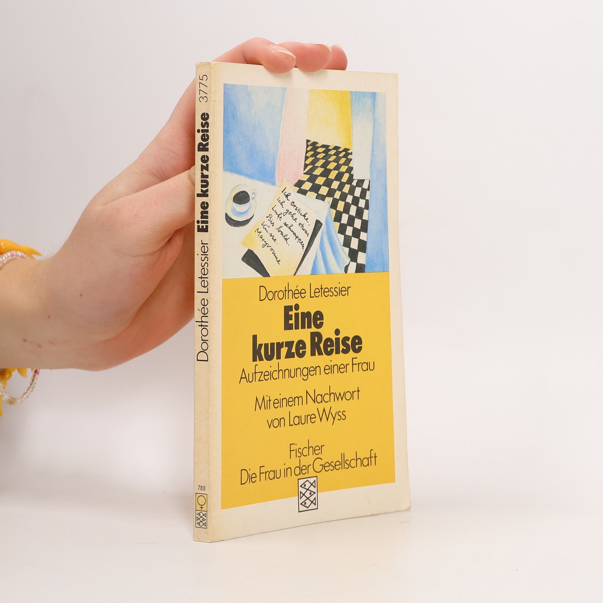 Dorothee Letessier Eine kurze Reise. Aufzeichnungen einer Frau. Nachw. v. Laure Wyss