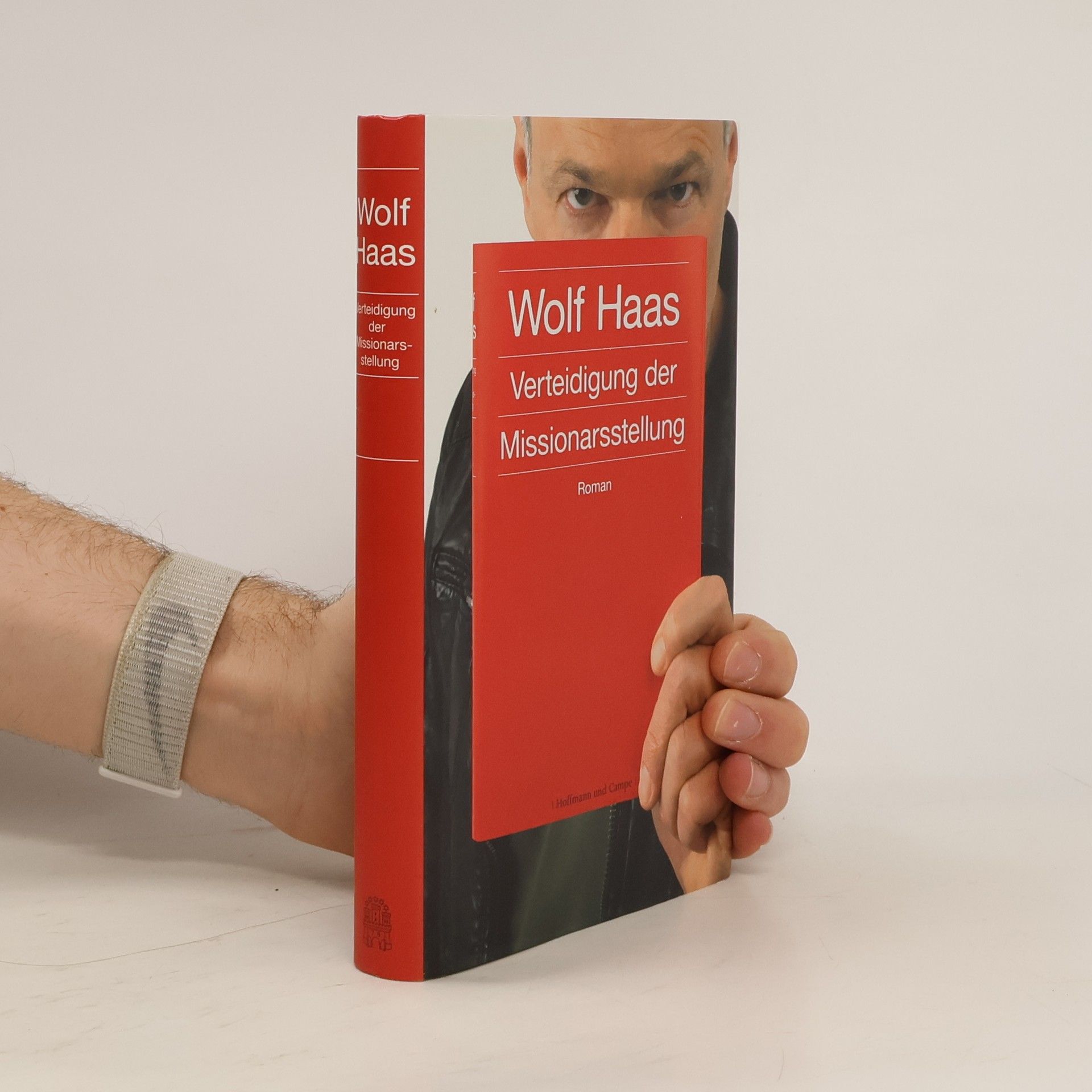 Wolf Haas Verteidigung der Missionarsstellung