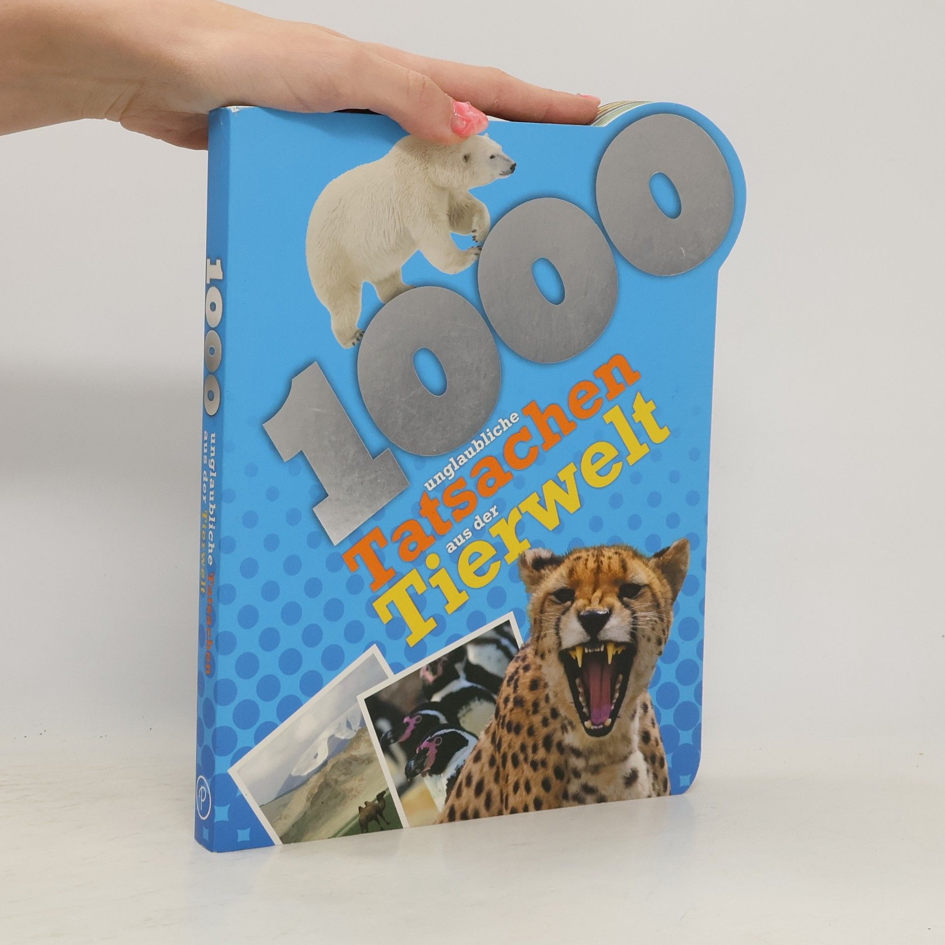 kolektiv 1000 Fakten - 1000 unglaubliche Tatsachen aus der Tierwelt