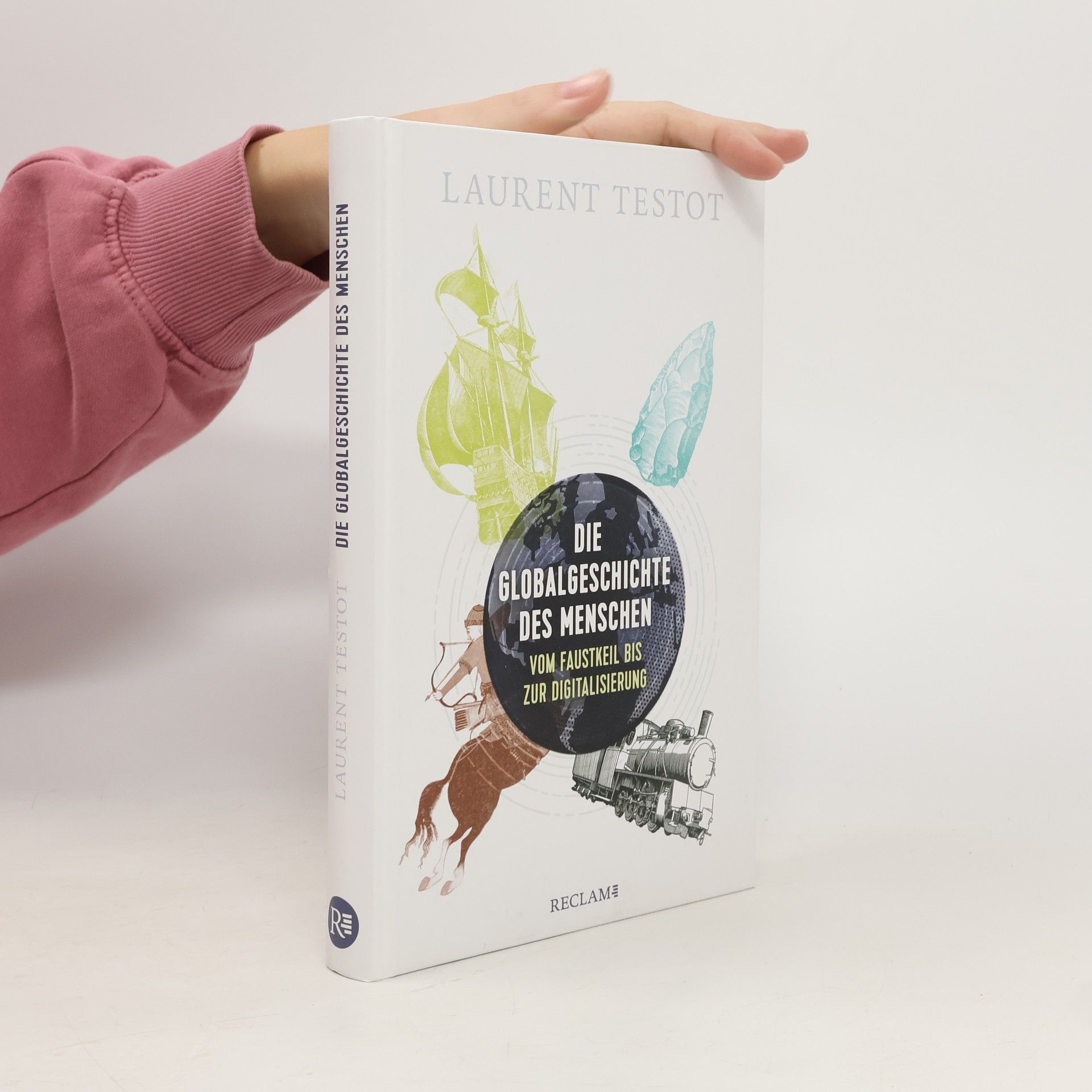 Laurent Testot Die Globalgeschichte des Menschen
