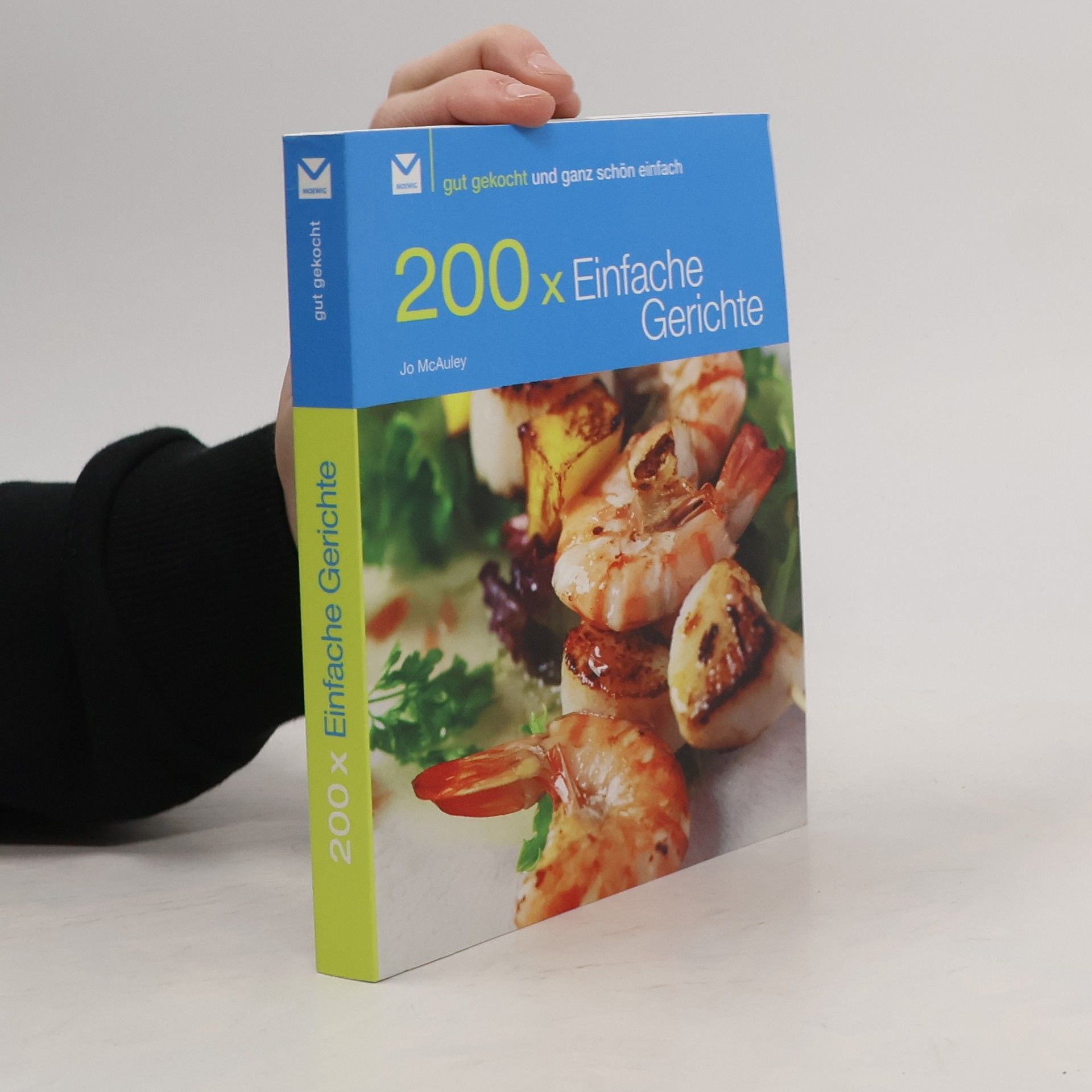 Jo McAuley 200 x einfache Gerichte