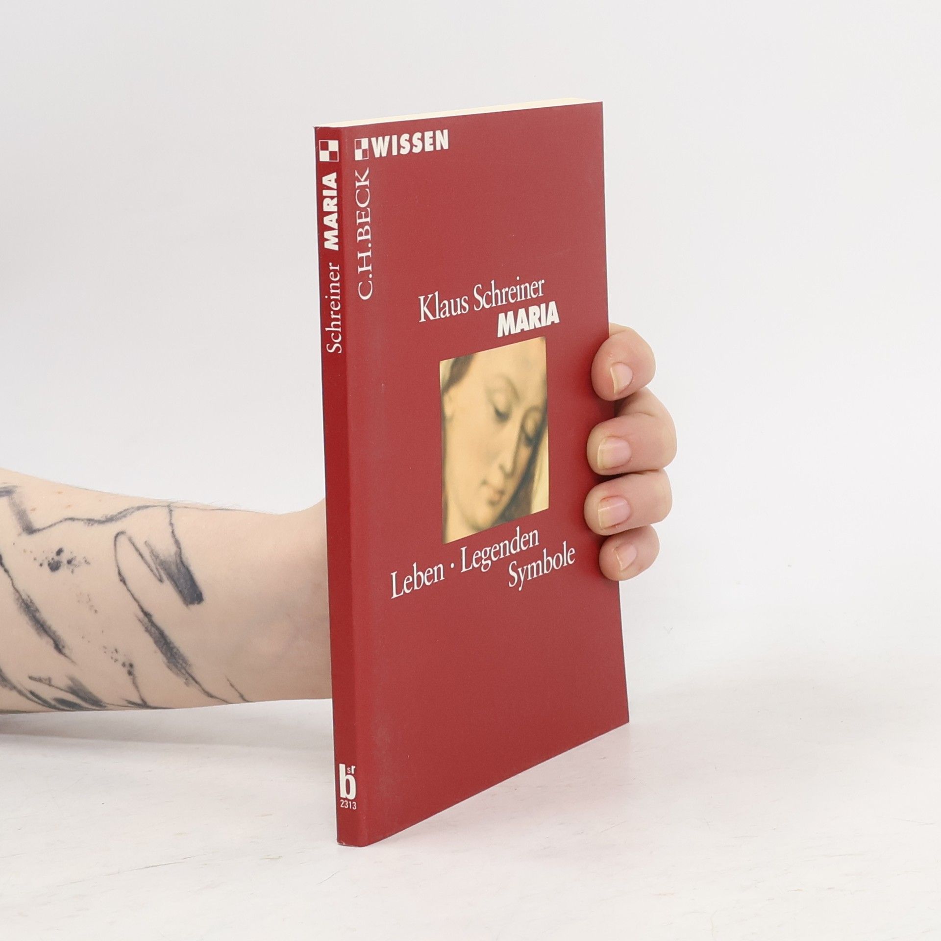 Klaus Schreiner Maria. Leben, Legenden, Symbole