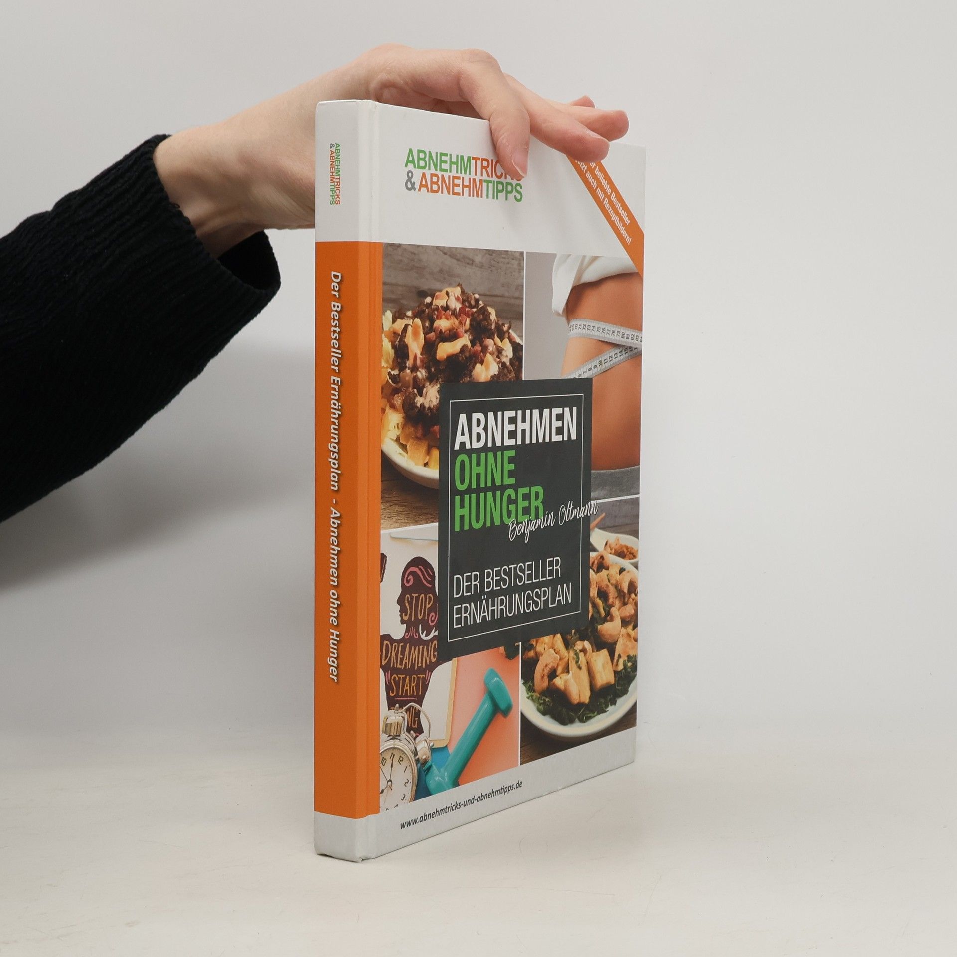 Abnehmen ohne Hunger. Der bestseller Ernährungsplan