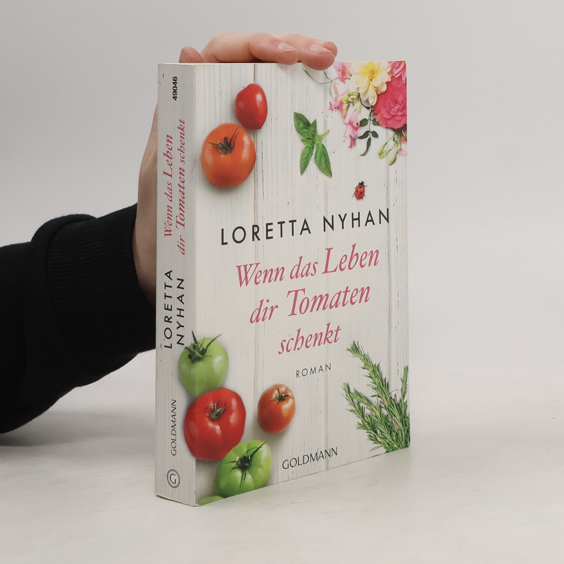 Loretta Nyhan Wenn das Leben dir Tomaten schenkt