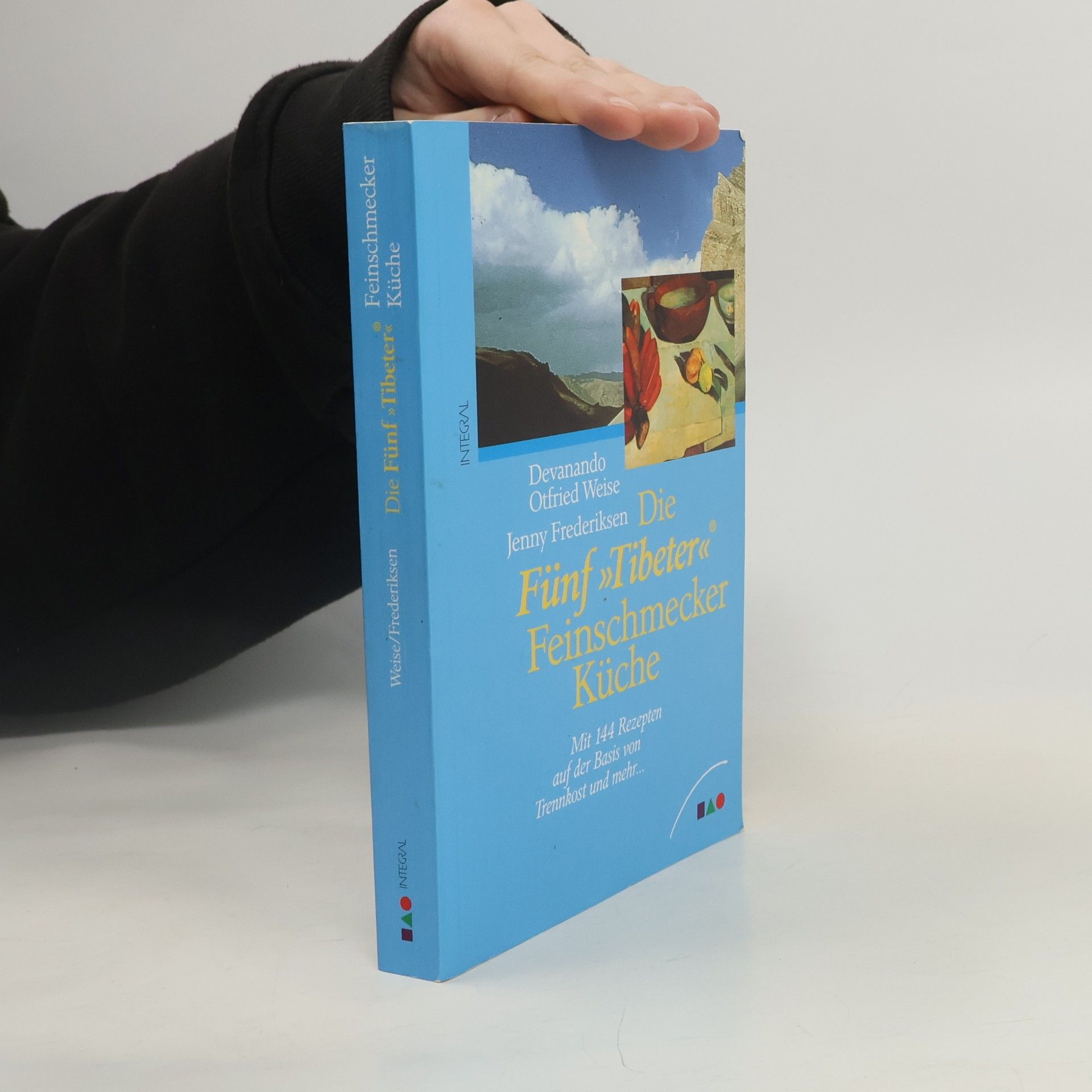 Devanando O. Weise  Die Fünf 'Tibeter' Feinschmecker Küche