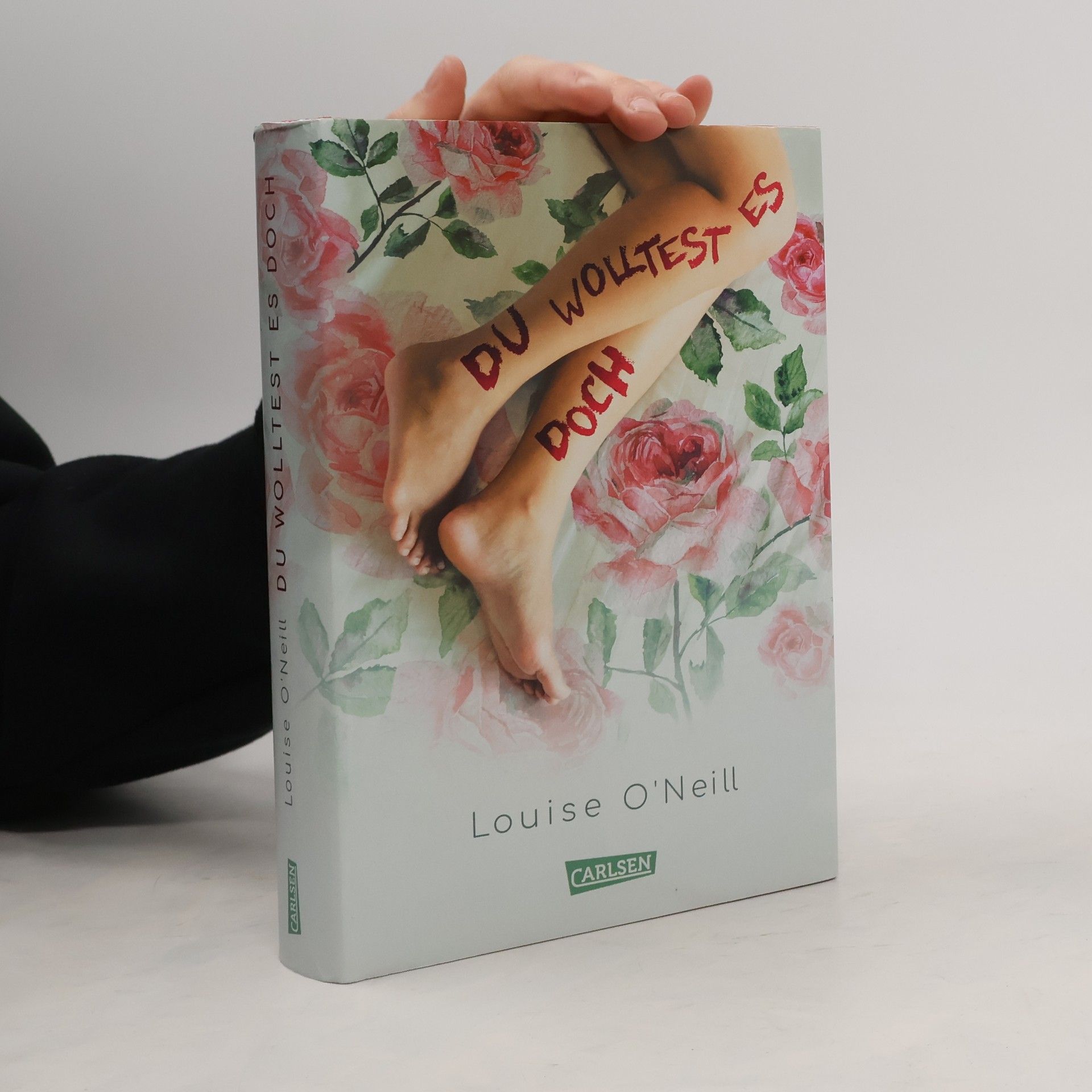 Louise O. Neill Du wolltest es doch