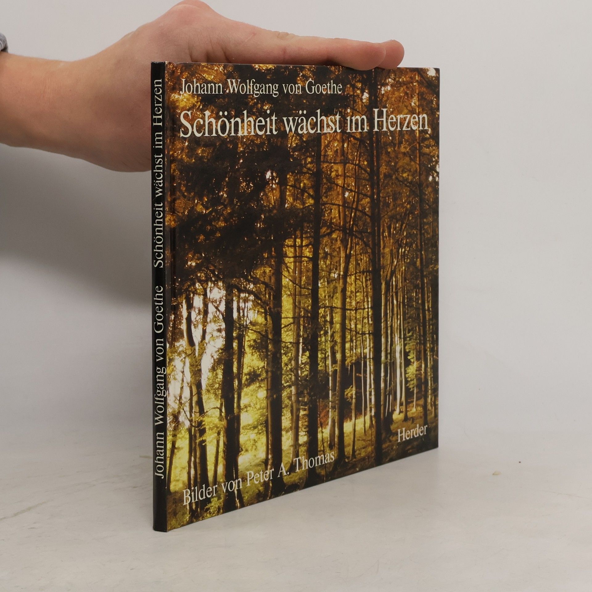 Johann Wolfgang von Goethe Schönheit wächst im Herzen