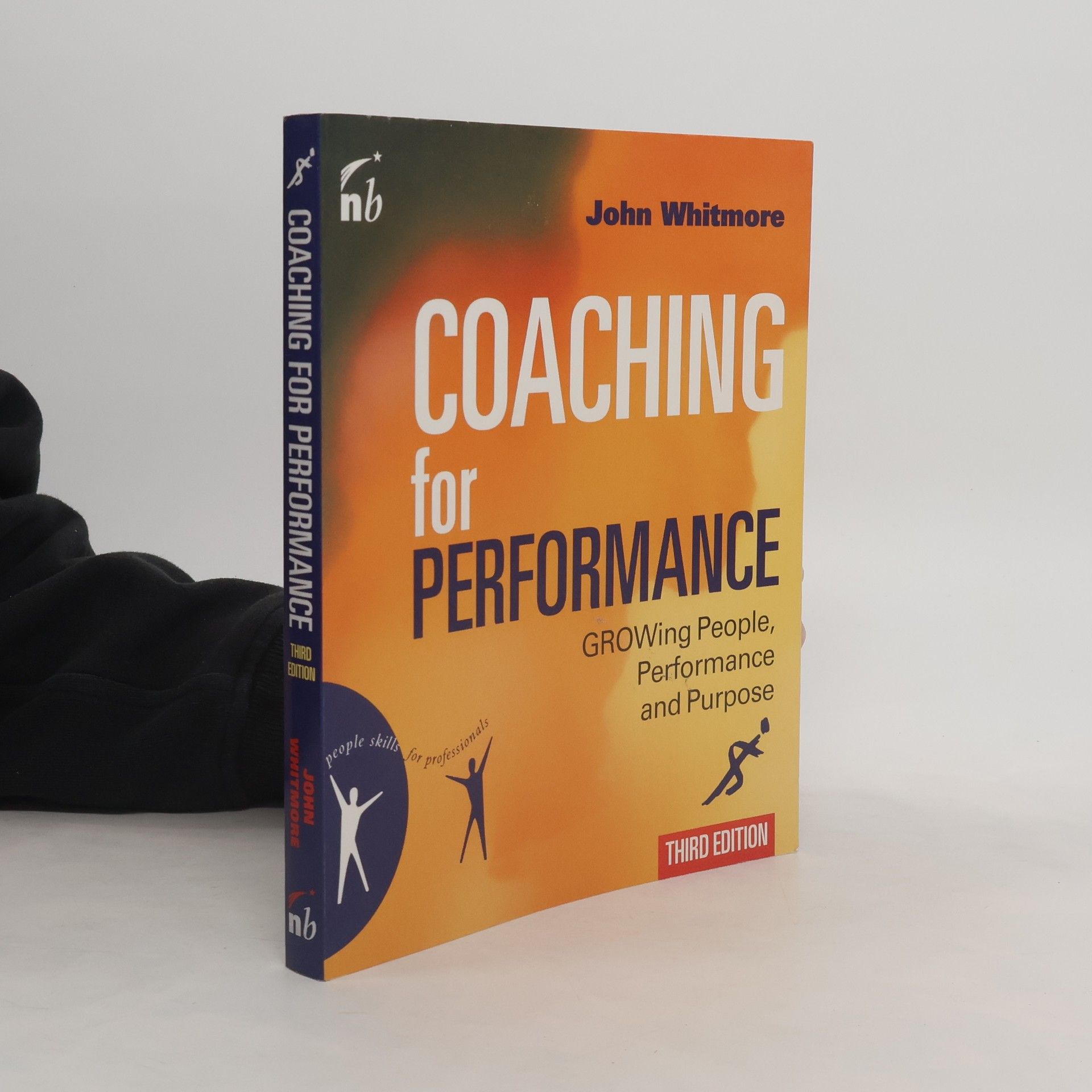 Coaching for performance : growing people, performance and purpose