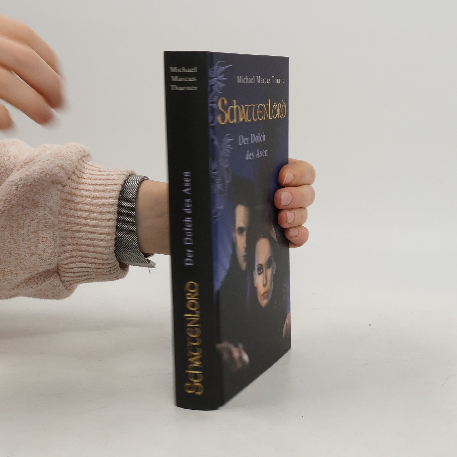 Michael Marcus Thurner Schattenlord. Der Dolch des Asen