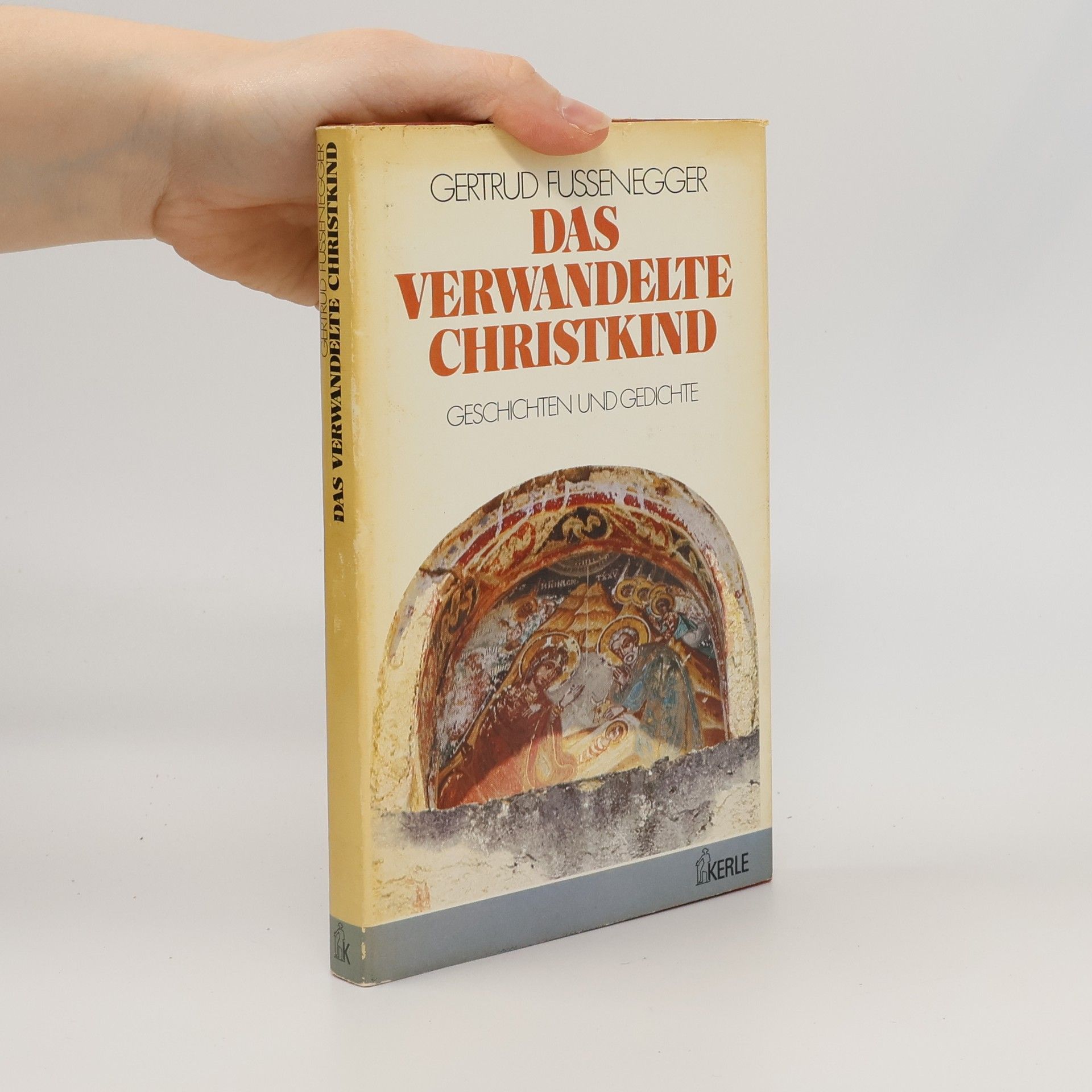 Gertrud Fussenegger Das verwandelte Christkind