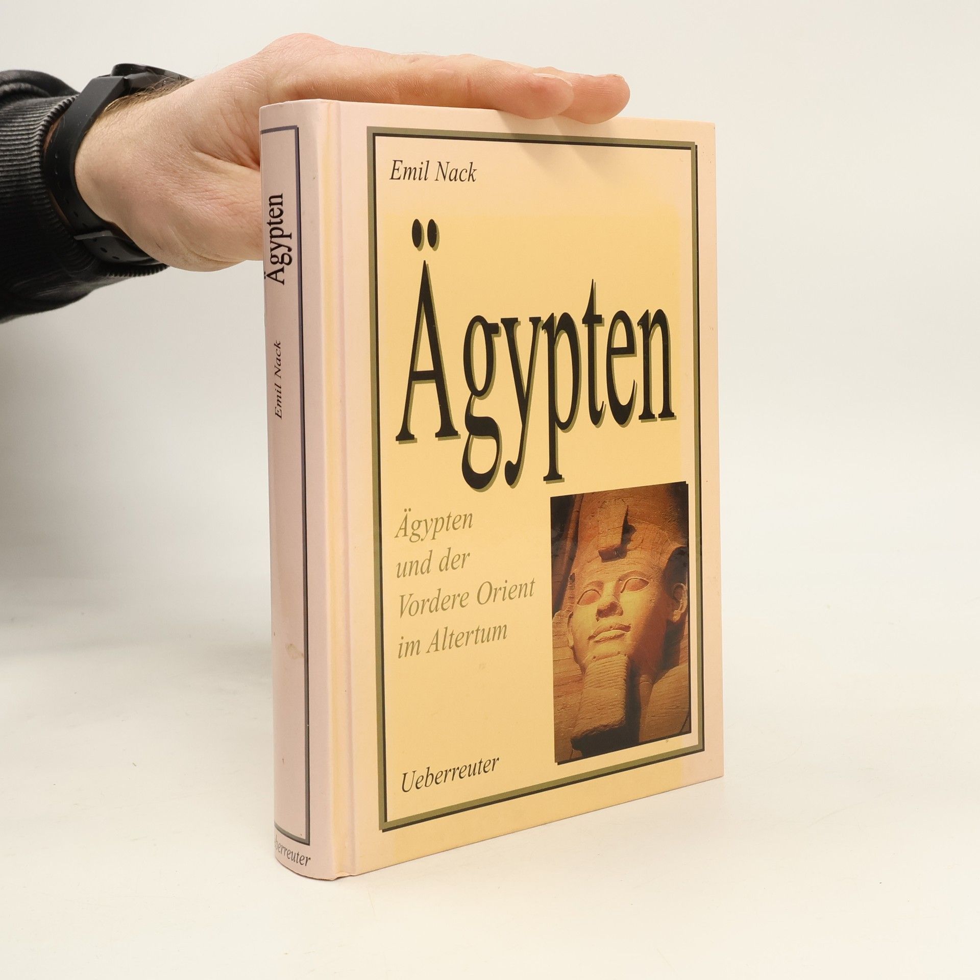 Emil Nack Ägypten und der Vordere Orient im Altertum