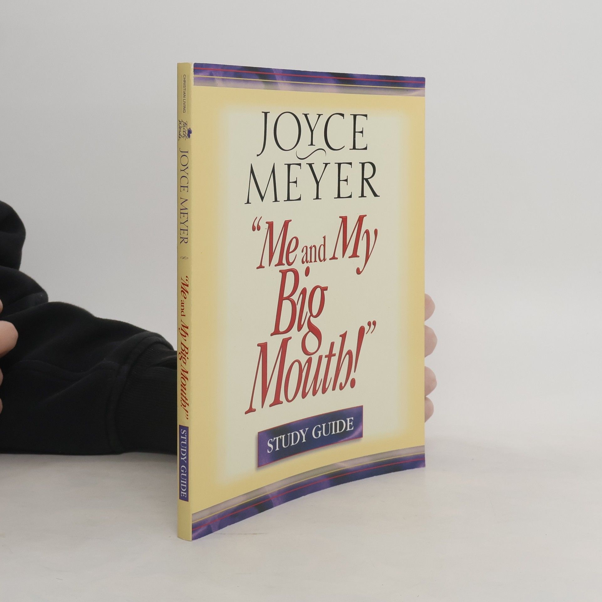 Joyce Meyer Me and My Big Mouth!