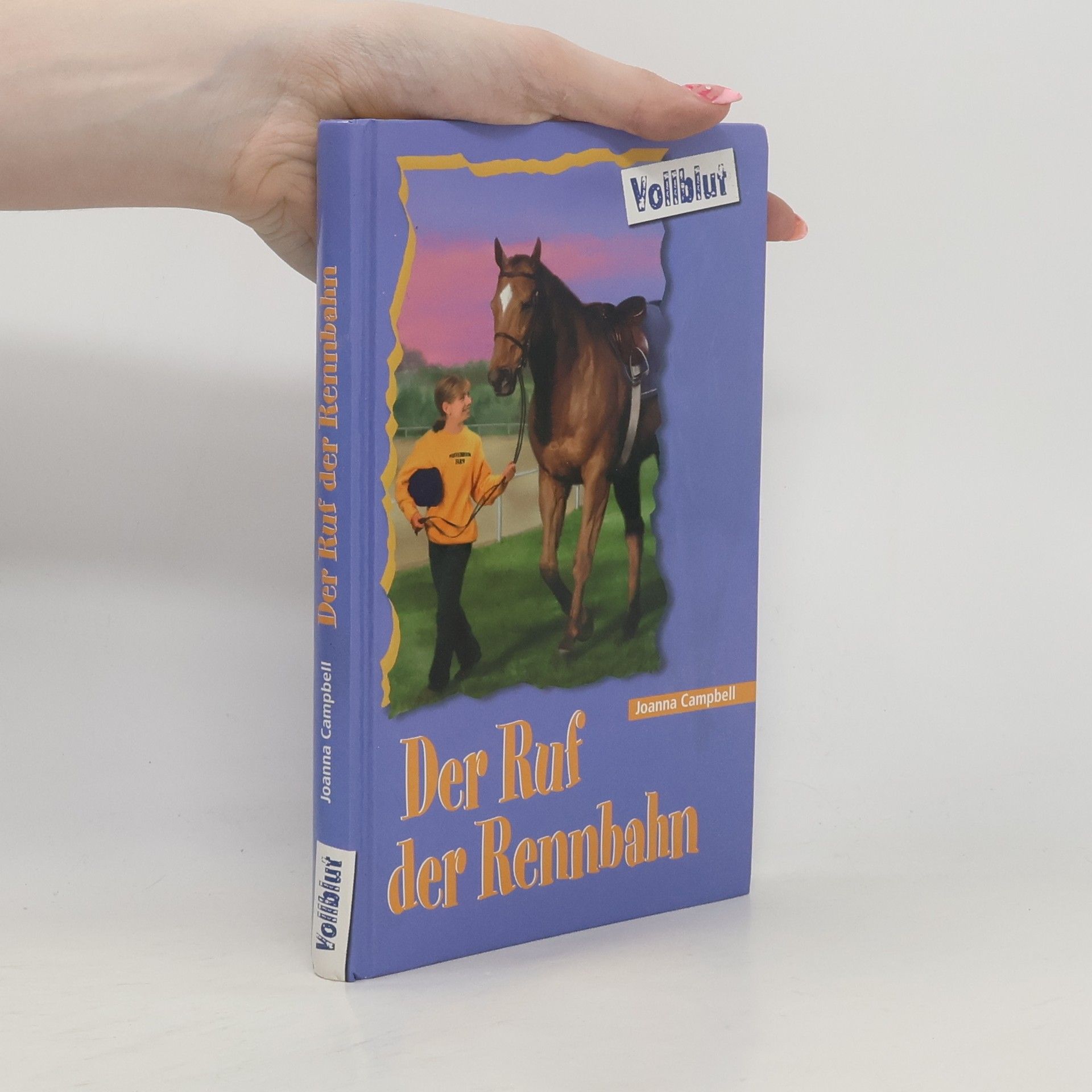 Joanna Campbell Vollblut. Der Ruf der Rennbahn