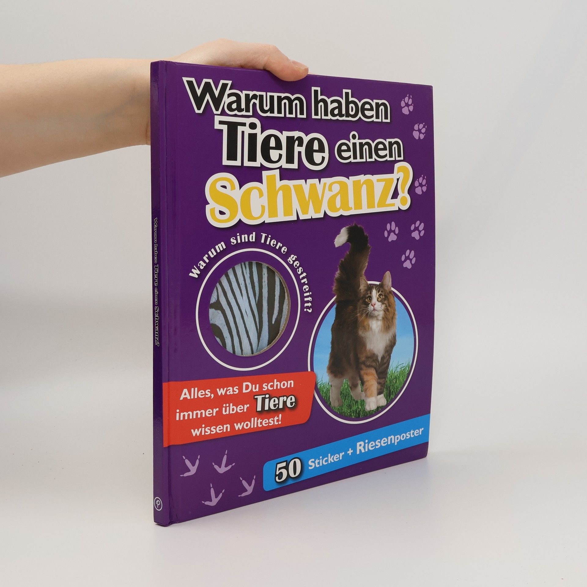Autorenkollektiv Warum haben Tiere einen Schwanz?