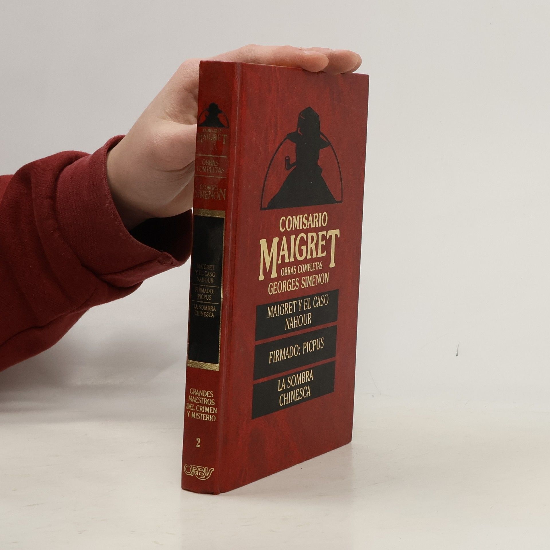 Georges Simenon Maigret y el caso Nahour ; Firmado, Picpus ; La sombra chinesca