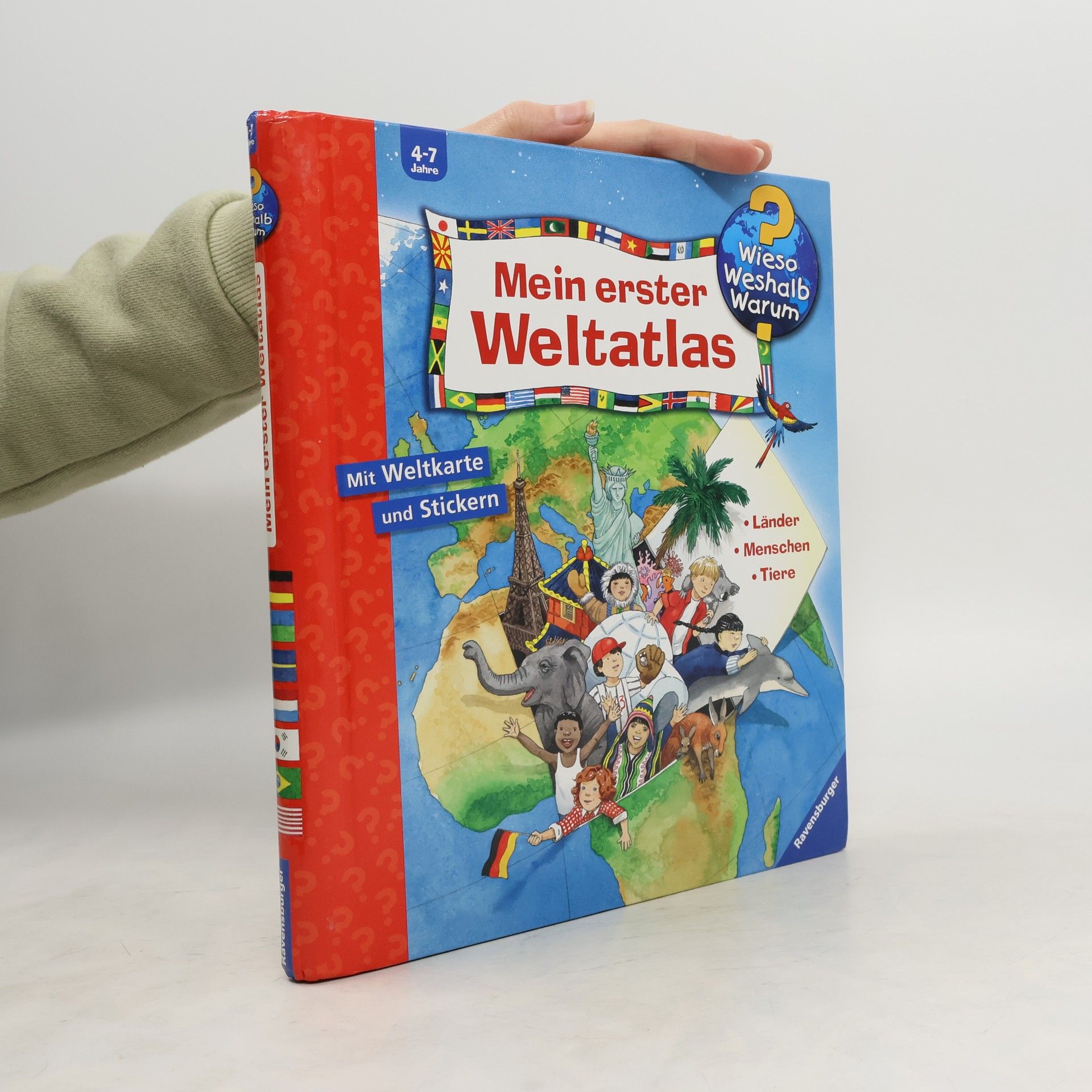 Anne Ebert Mein erster Weltatlas : Länder - Menschen - Tiere