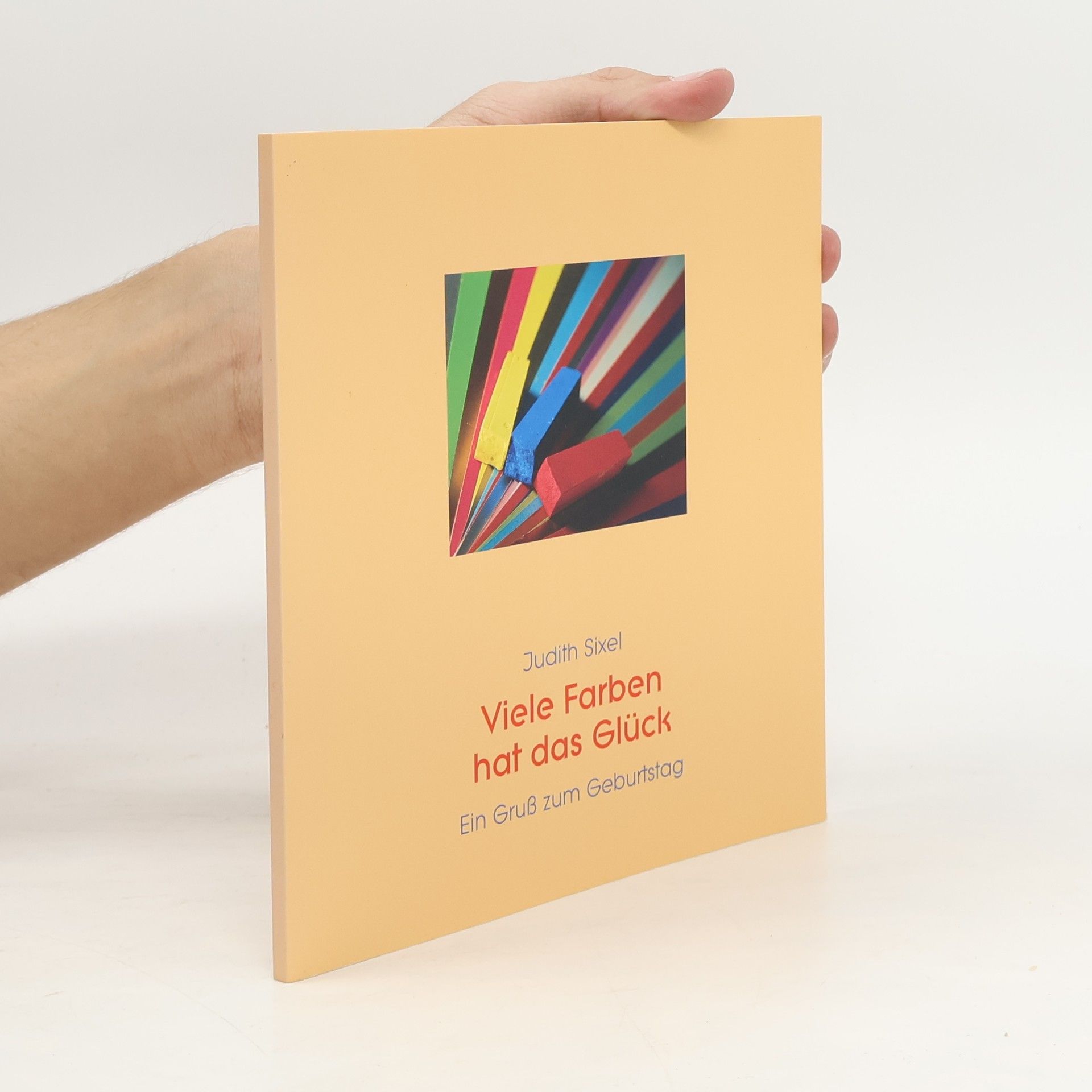 Viele Farben hat das Glück