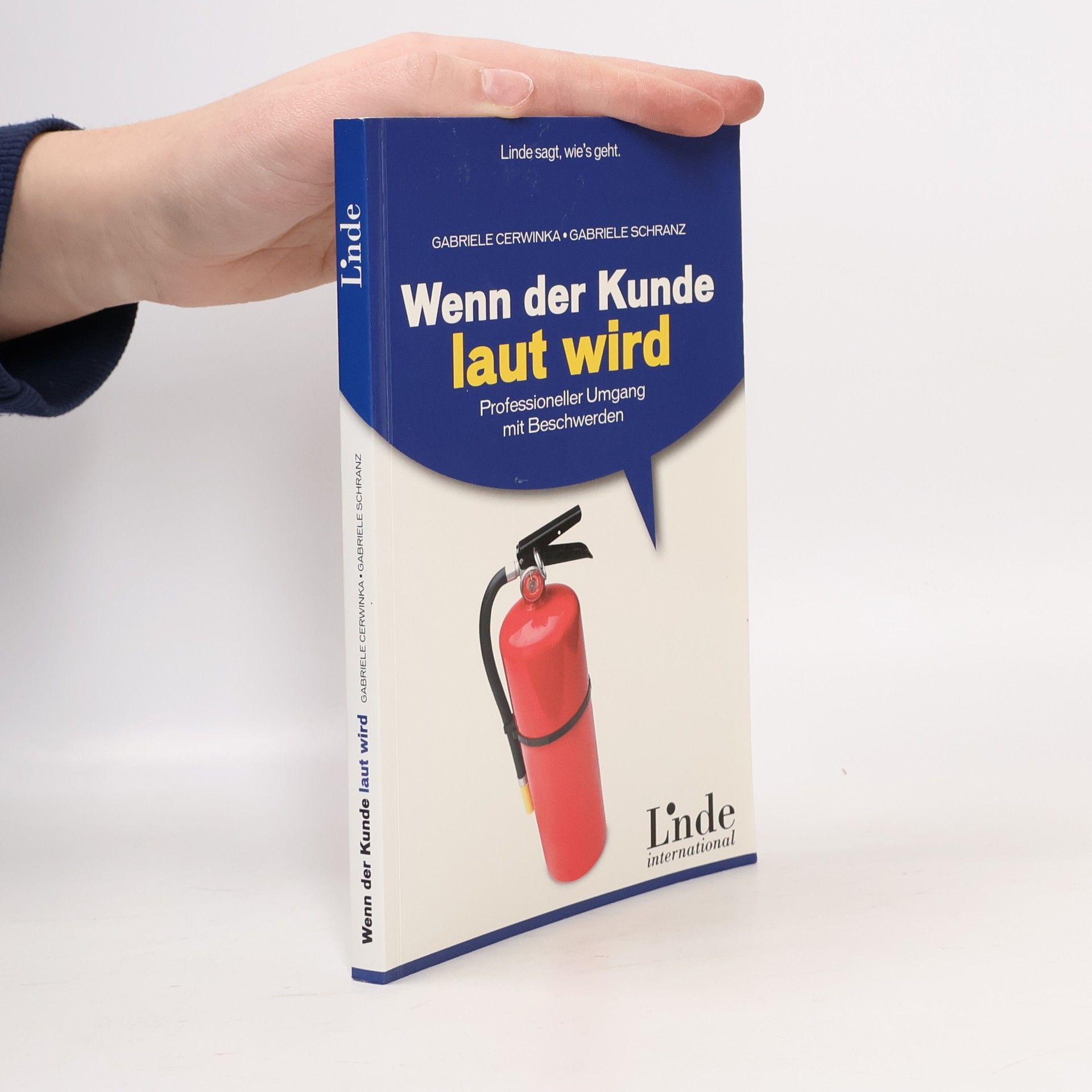 Wenn der Kunde laut wird