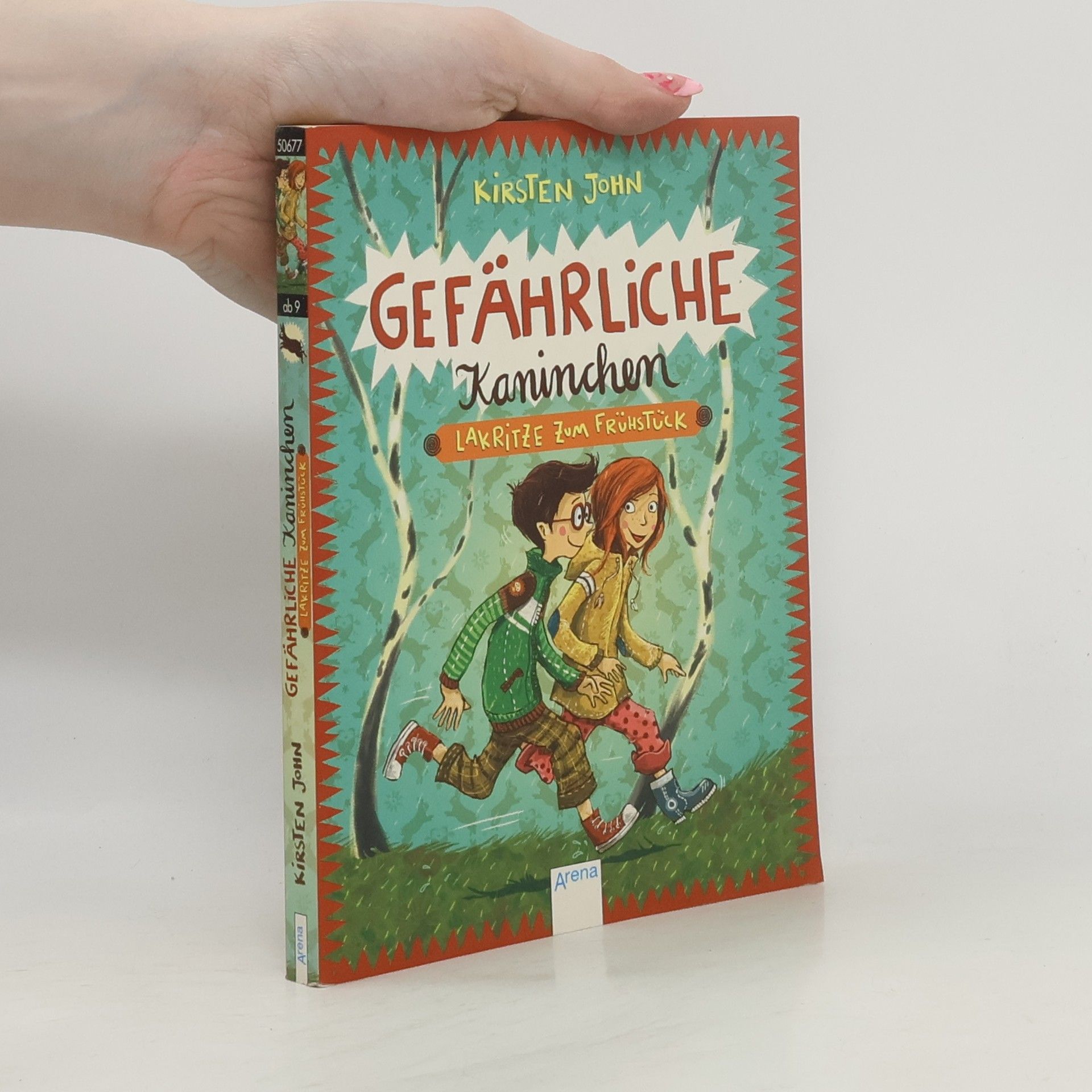 Kirsten John Gefährliche Kaninchen - Lakritze zum Frühstück