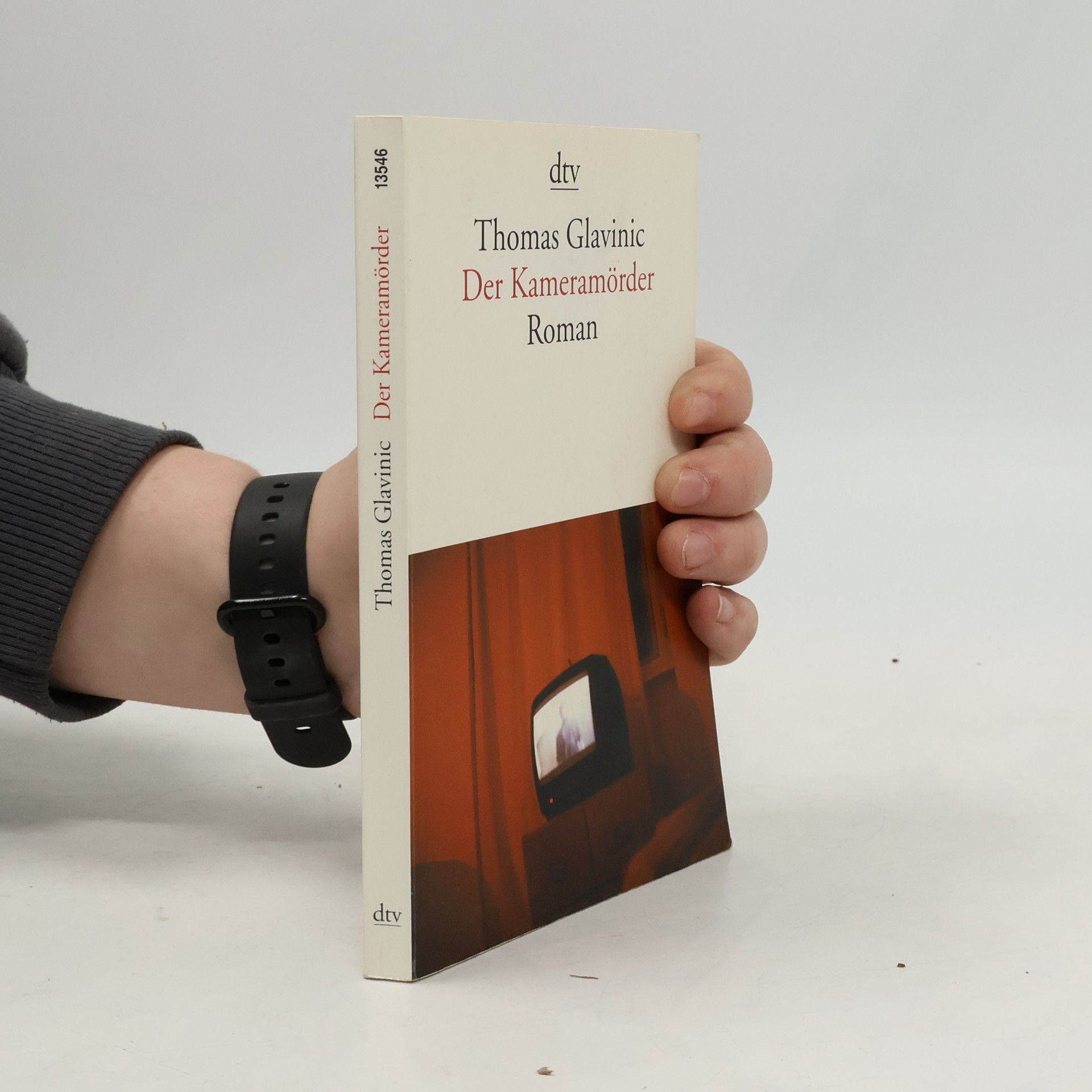 Thomas Glavinic Der Kameramörder