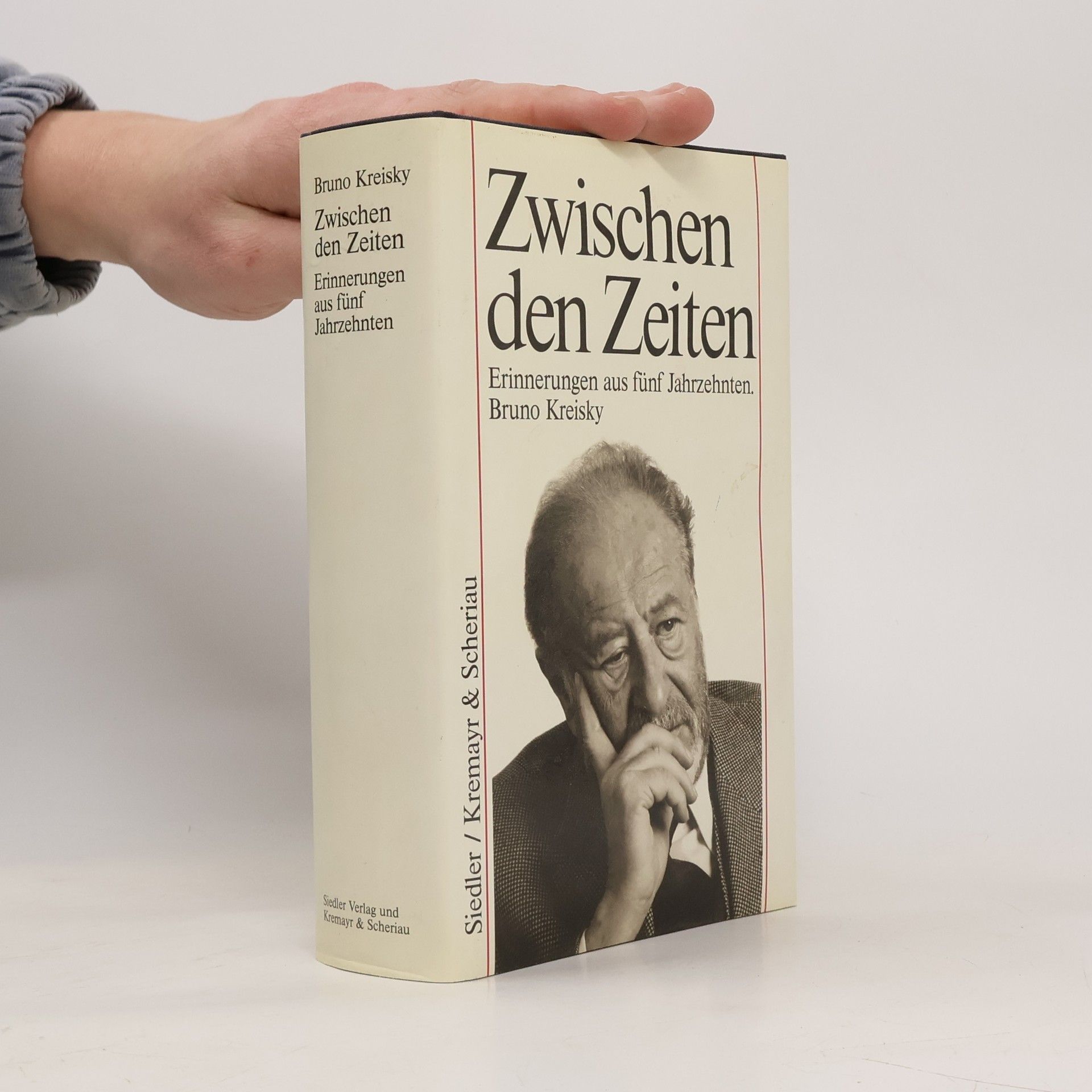 Bruno Kreisky Zwischen den Zeiten