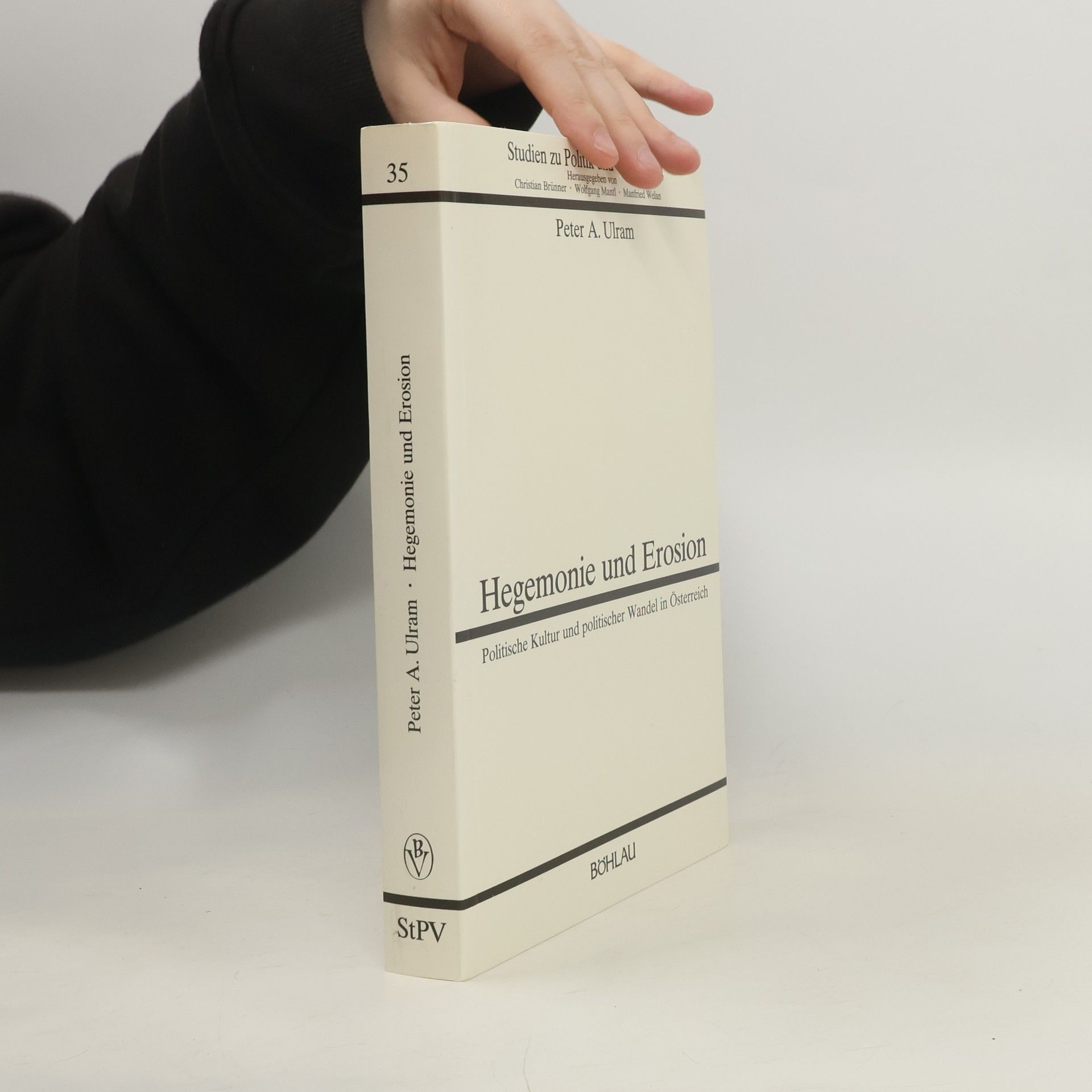 Studien zu Politik und Verwaltung - 35: Hegemonie und Erosion