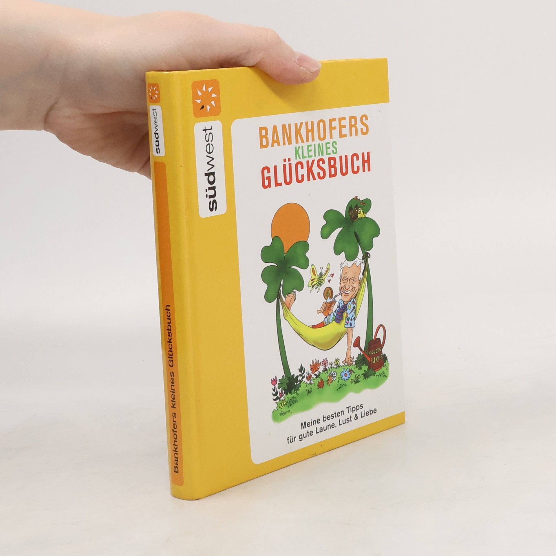 Hademar Bankhofer Bankhofers kleines Glücksbuch