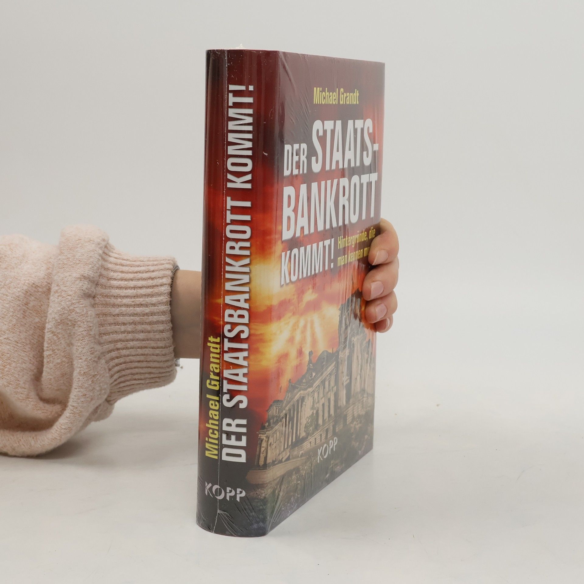 Michael Grandt Der Staatsbankrott kommt!