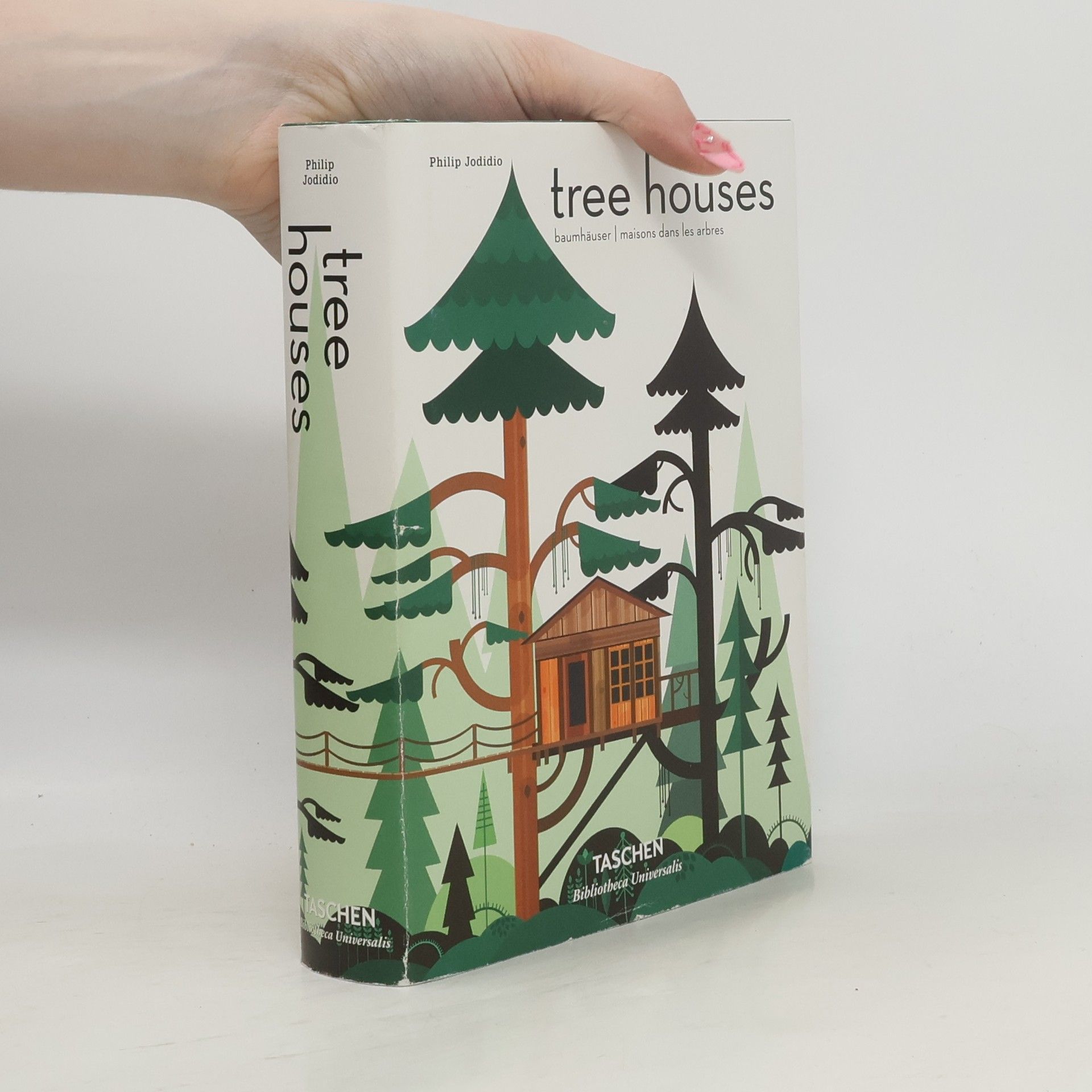 Philip Jodidio Tree houses : fairy-tale castles in the air
