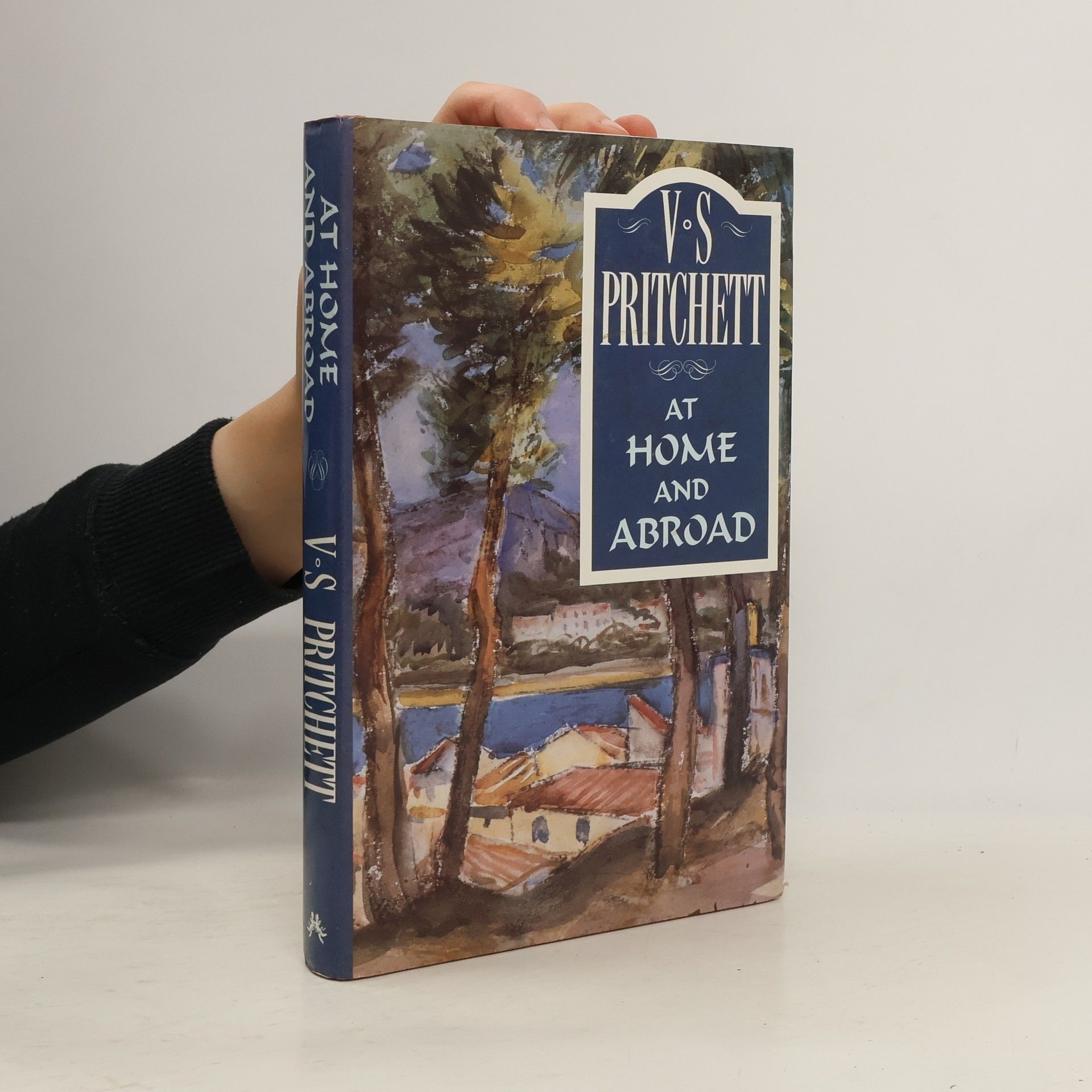 Victor Sawdon Pritchett At Home and Abroad