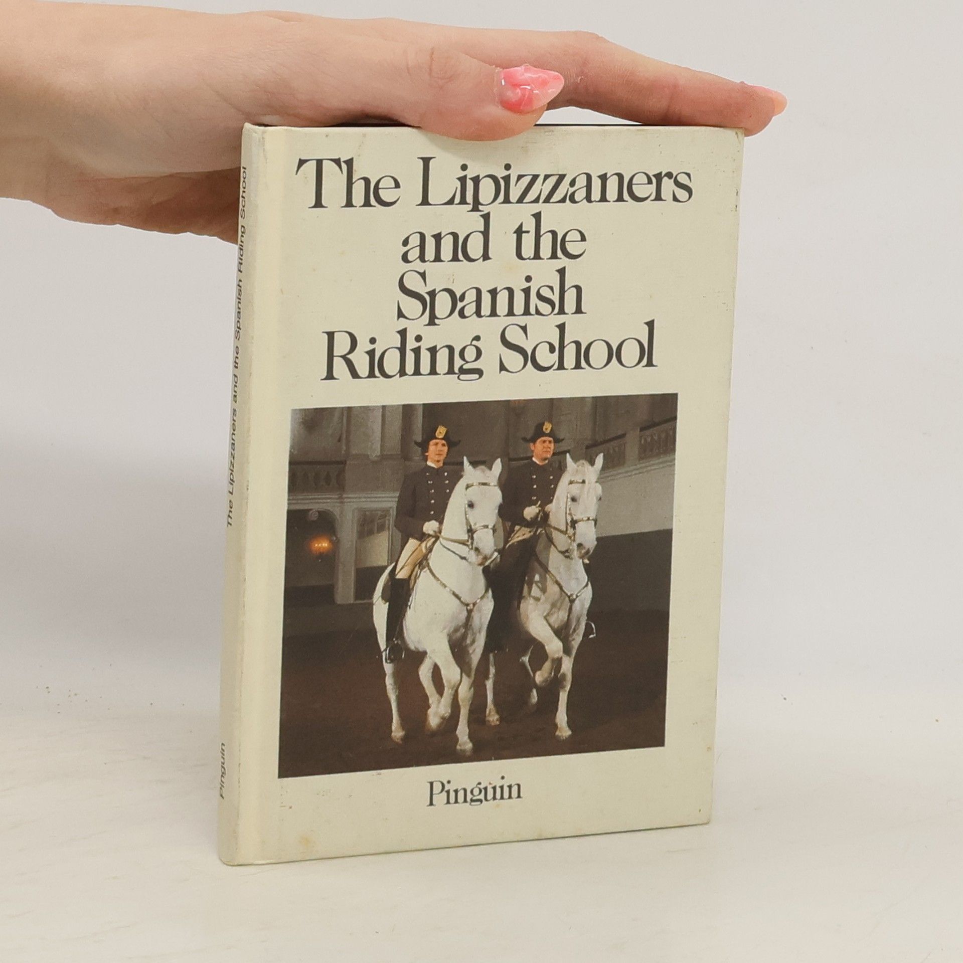 The Lipizzaners and the Spanish Riding School