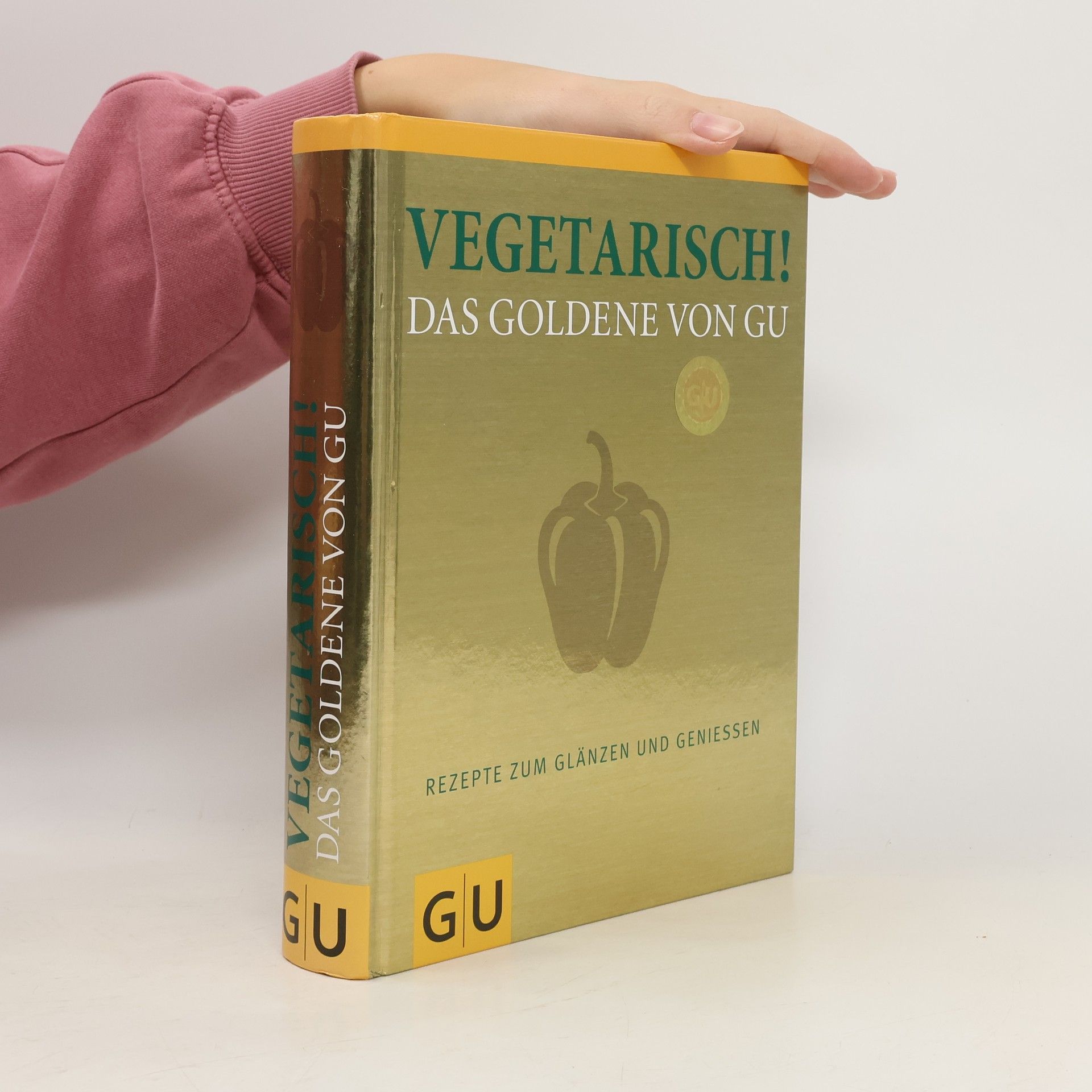 Autores varios Vegetarisch! das Goldene von GU; Rezepte zum Glänzen und Geniessen