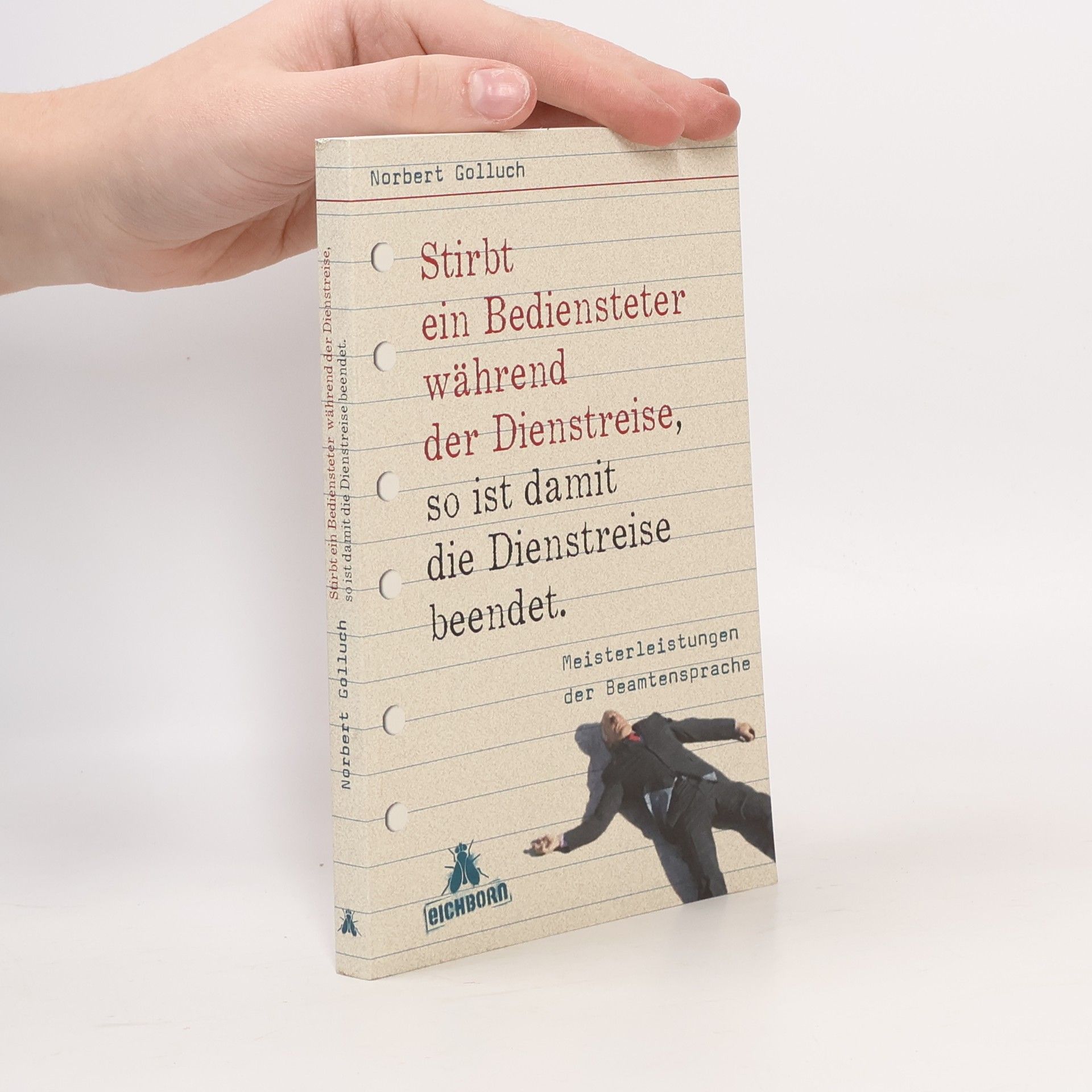 Norbert Golluch Stirbt ein Bediensteter während der Dienstreise, so ist damit die Dienstreise beendet