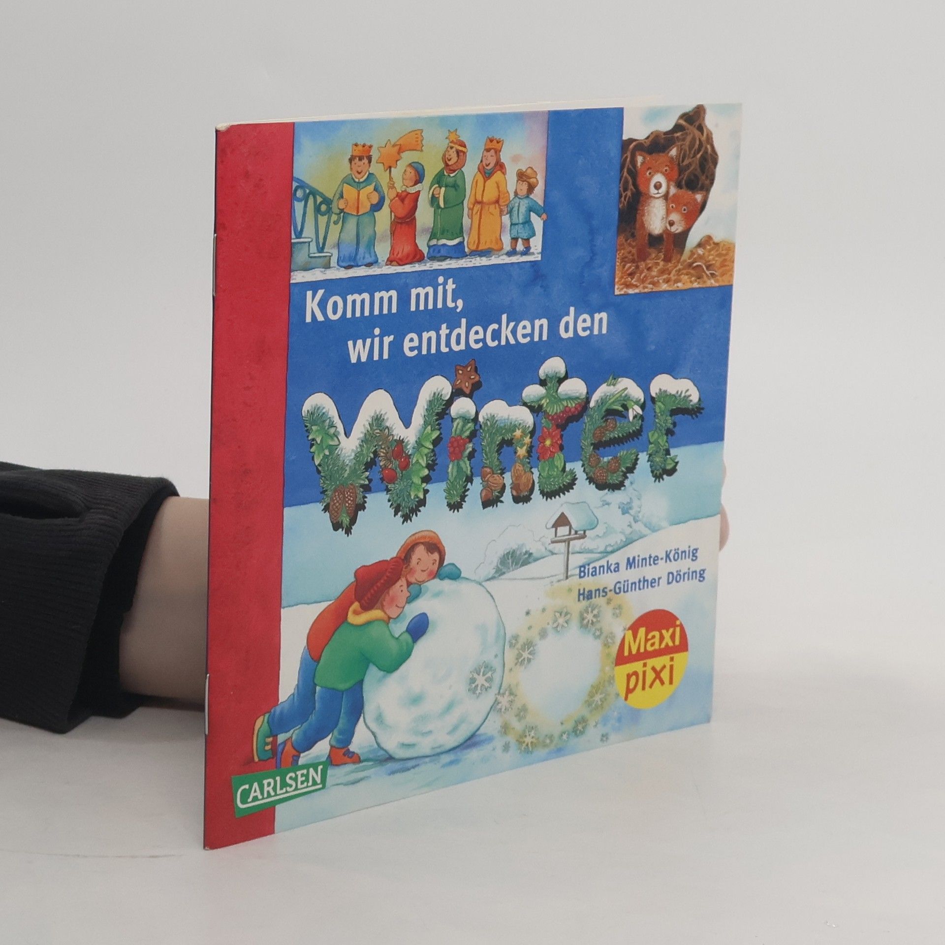 Bianka MinteKönig Komm mit, wir entdecken den Winter