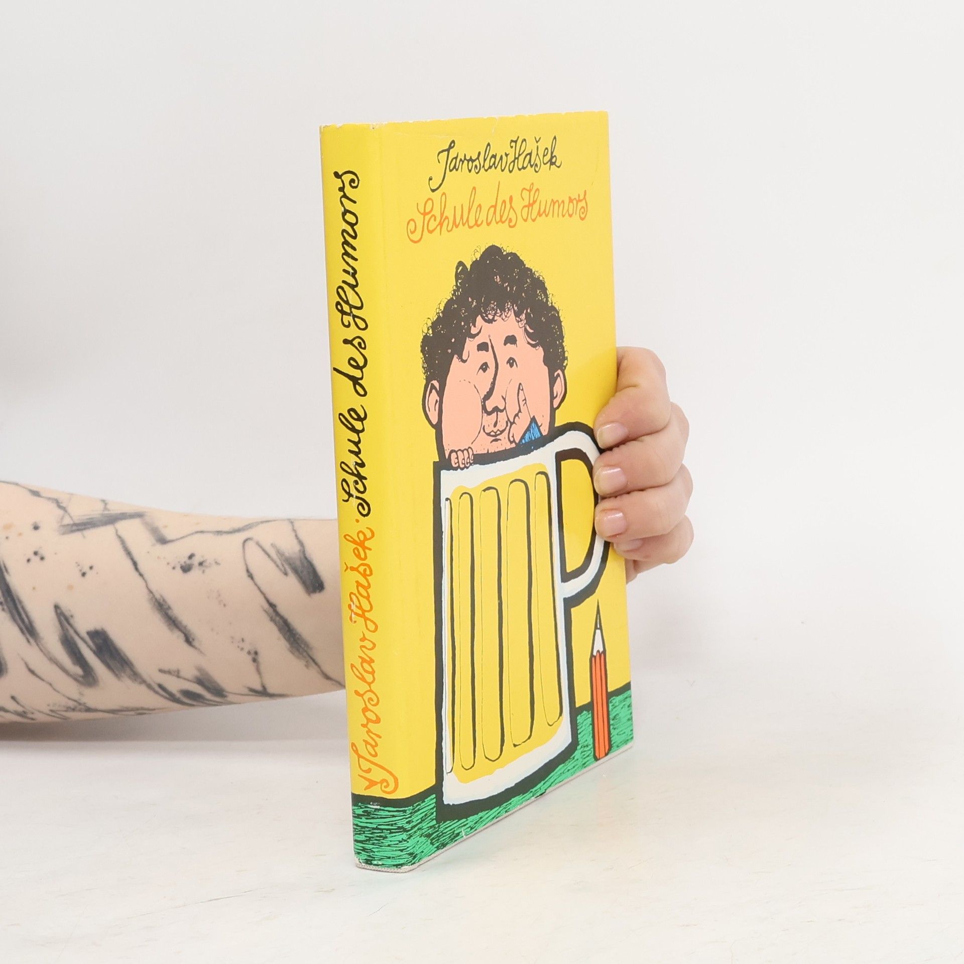 Jaroslav Hašek Schule des Humors. Zwölf Lektionen Kurzgeschichten. Ausgew. v. Günther Jarosch