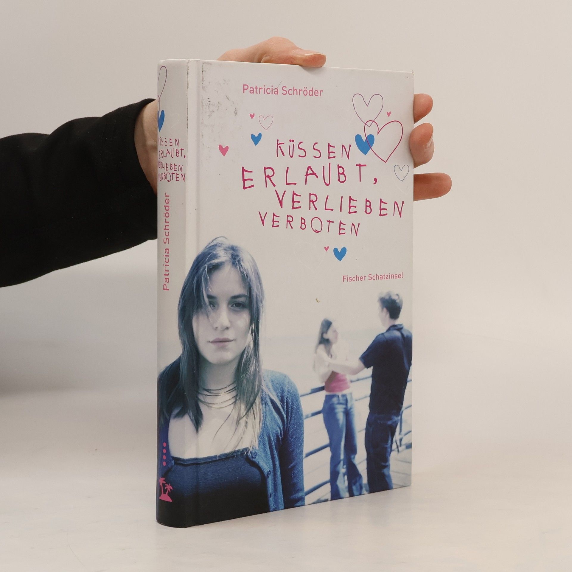 Patricia Schröder Küssen erlaubt, verlieben verboten