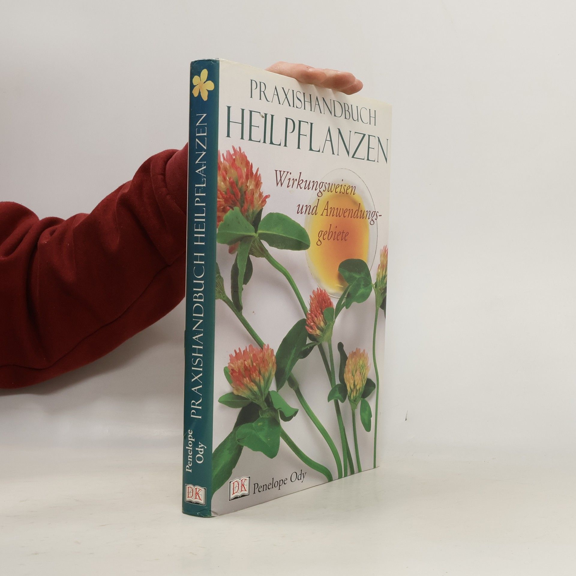Penelope Ody Praxishandbuch Heilpflanzen