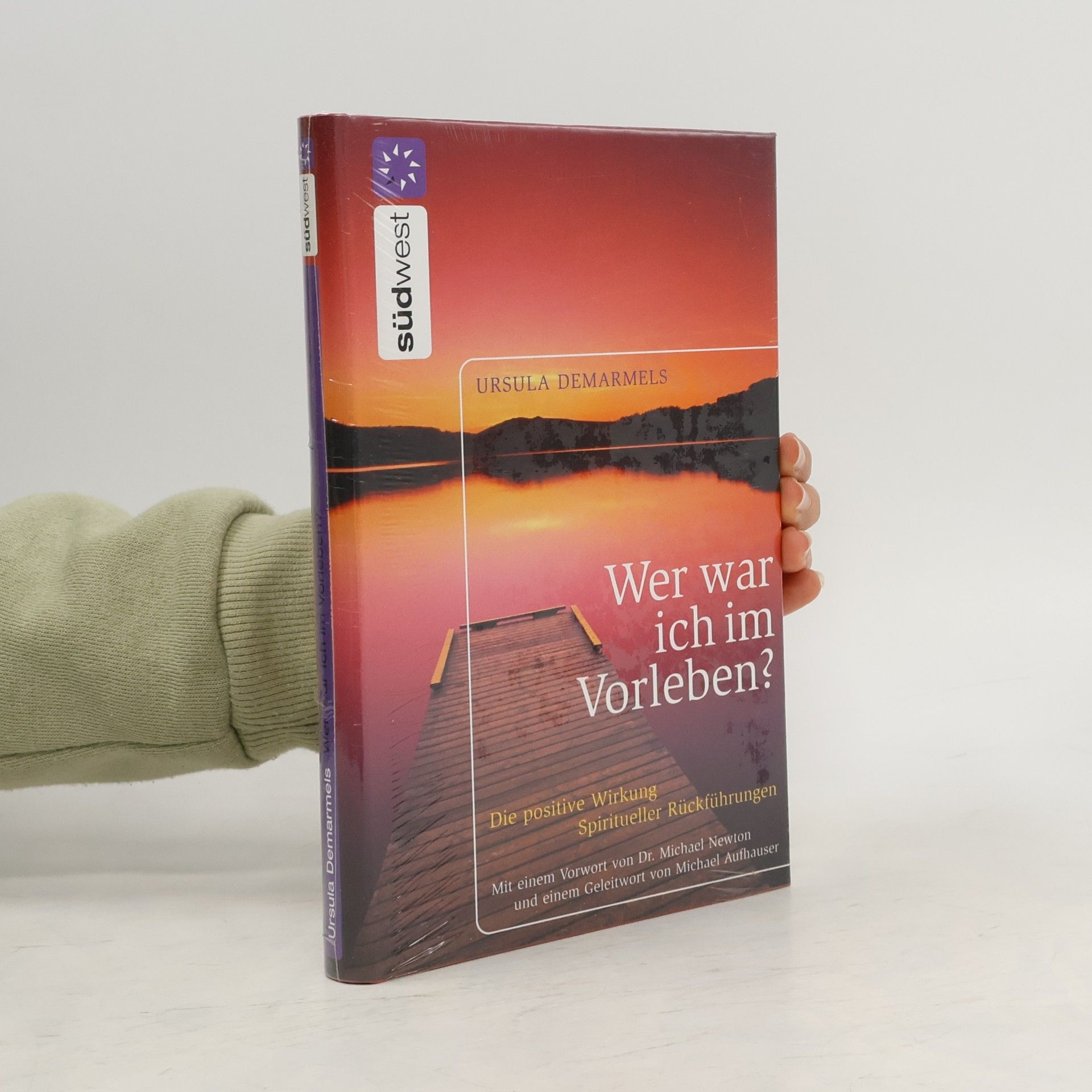 Ursula Demarmels Wer war ich im Vorleben?