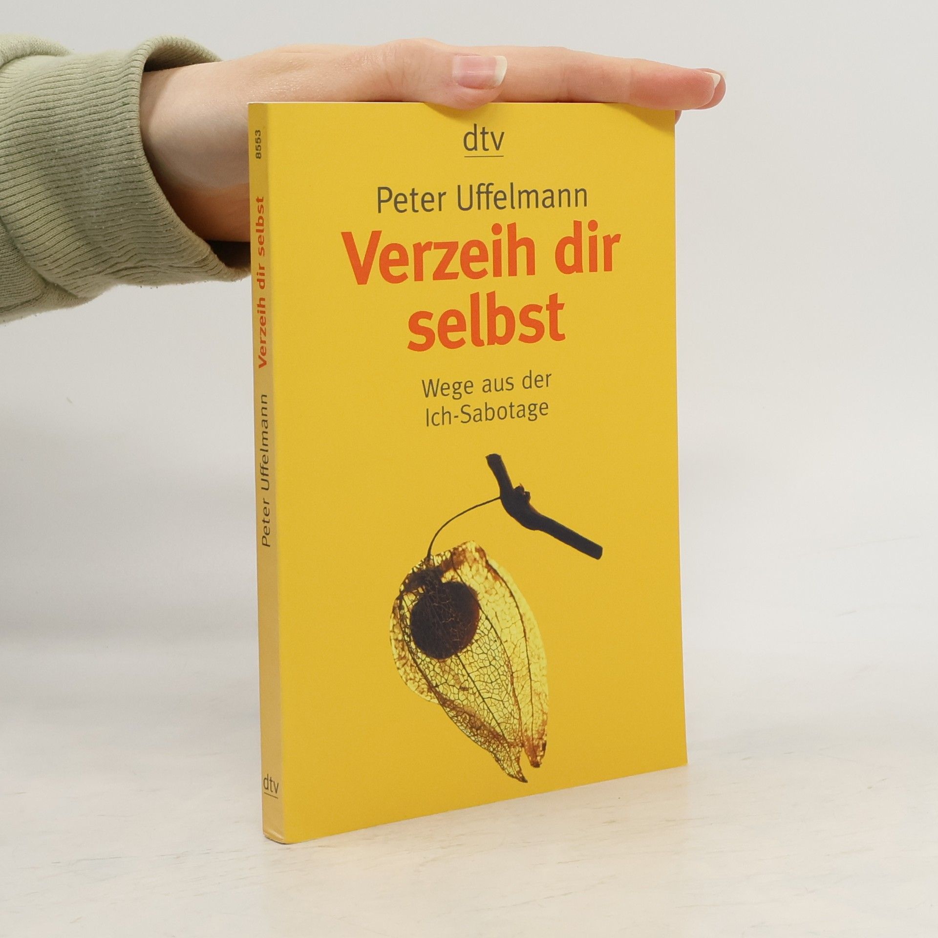Peter Uffelmann Verzeih dir selbst