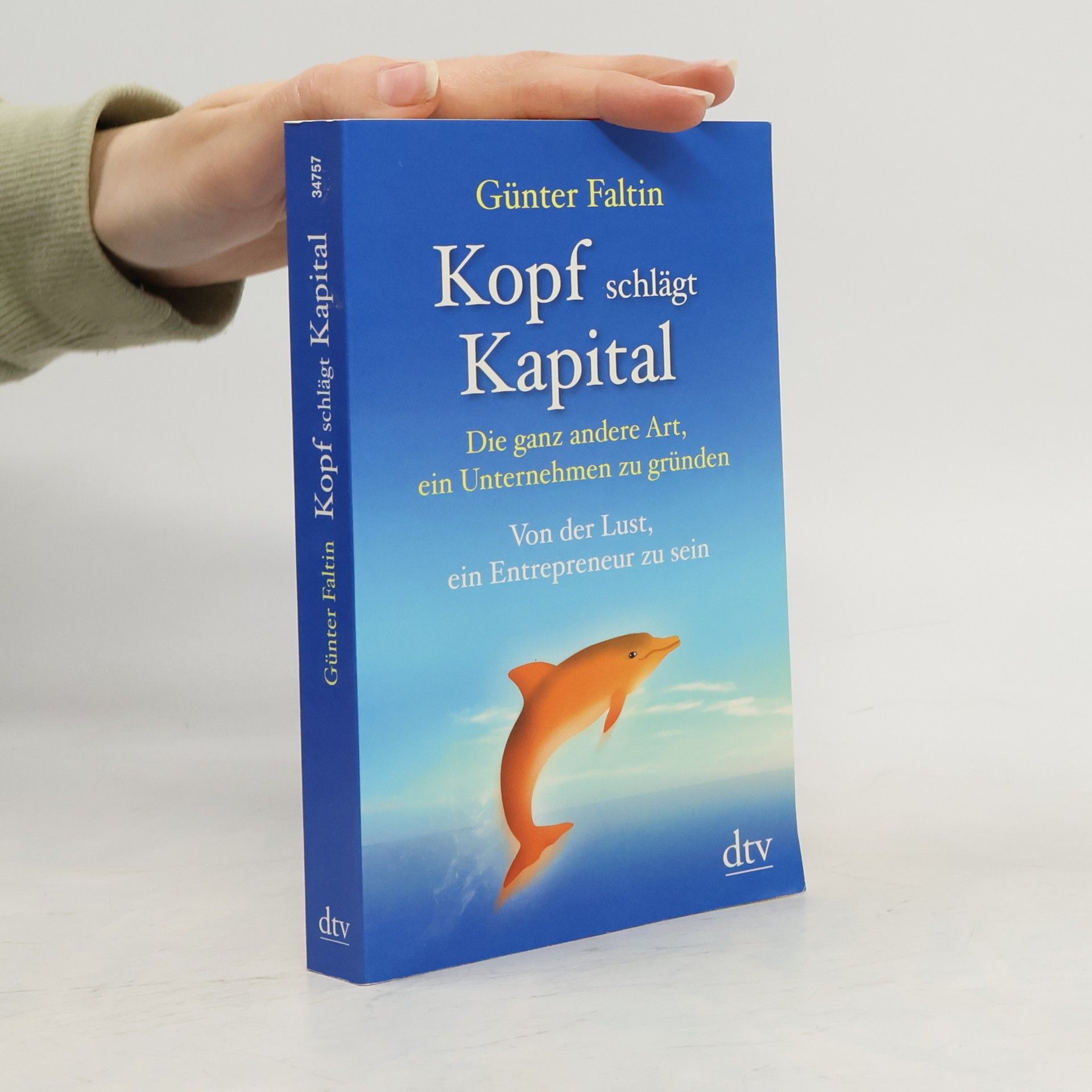 Günter Faltin Kopf schlägt Kapital