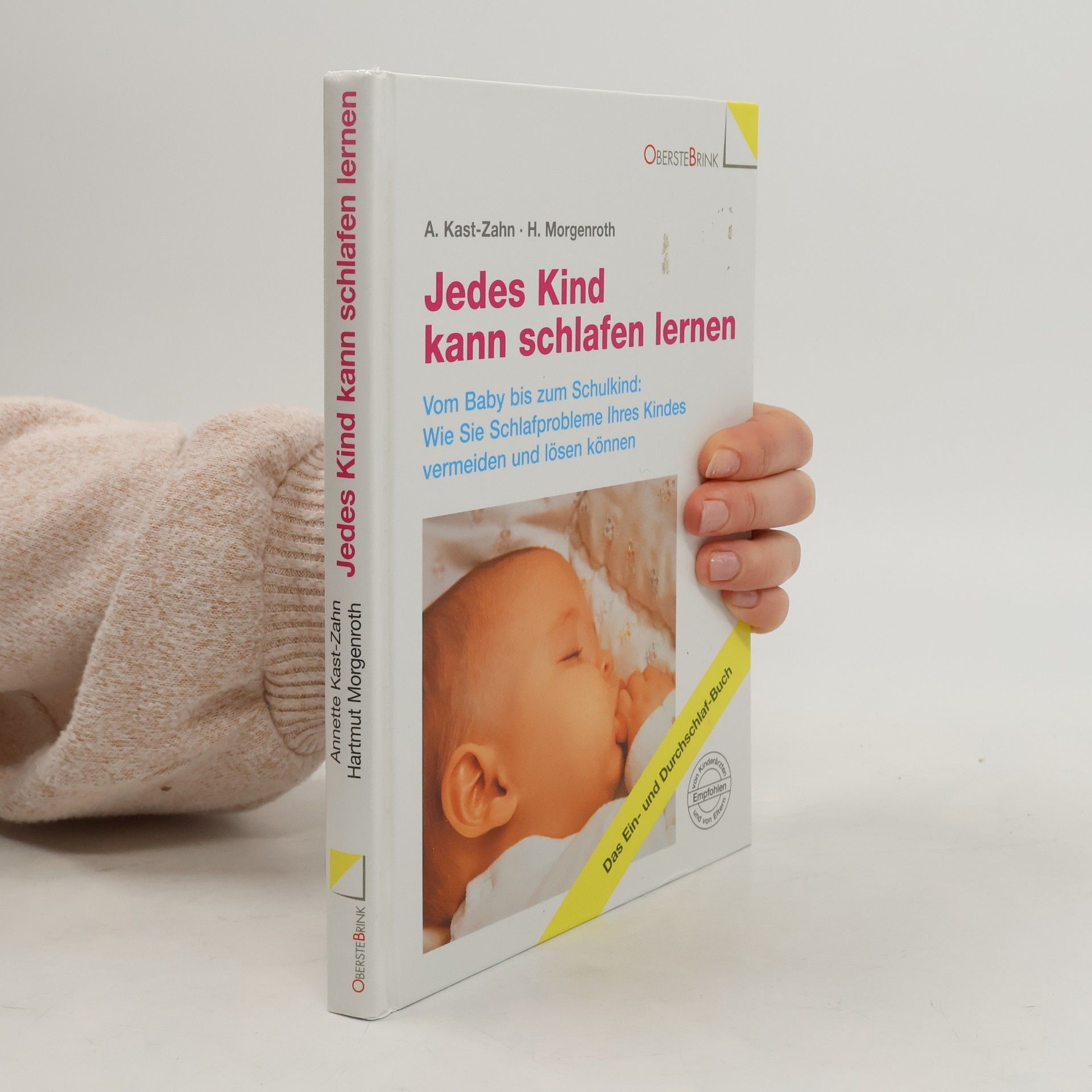 Annette Kast-Zahn Jedes Kind kann schlafen lernen